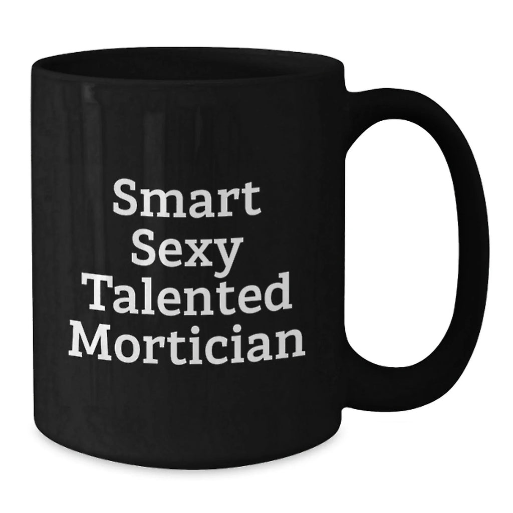 Mortician Christmas Unique Gifts for Men, Funny Gift Idea for Mortician Friends, Black Coffee Mug