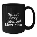 Mortician Christmas Unique Gifts for Men, Funny Gift Idea for Mortician Friends, Black Coffee Mug
