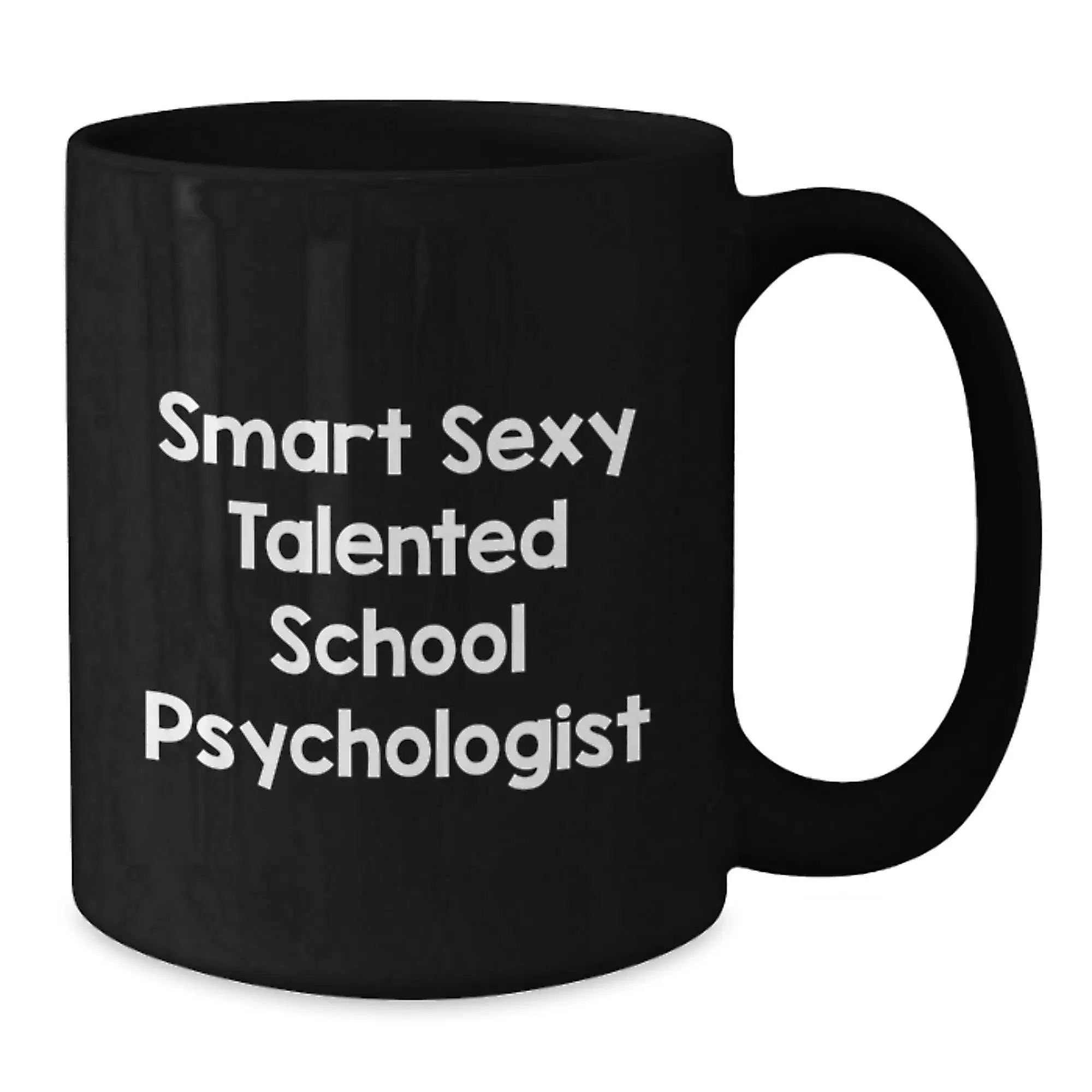 Funny School Psychologist Gifts for Graduation - 'Smart Sexy Talented' Black Coffee Mug, Gifts from Friends for School Psychologist, 11oz or 15oz Microwave and Dishwasher Safe - Additional