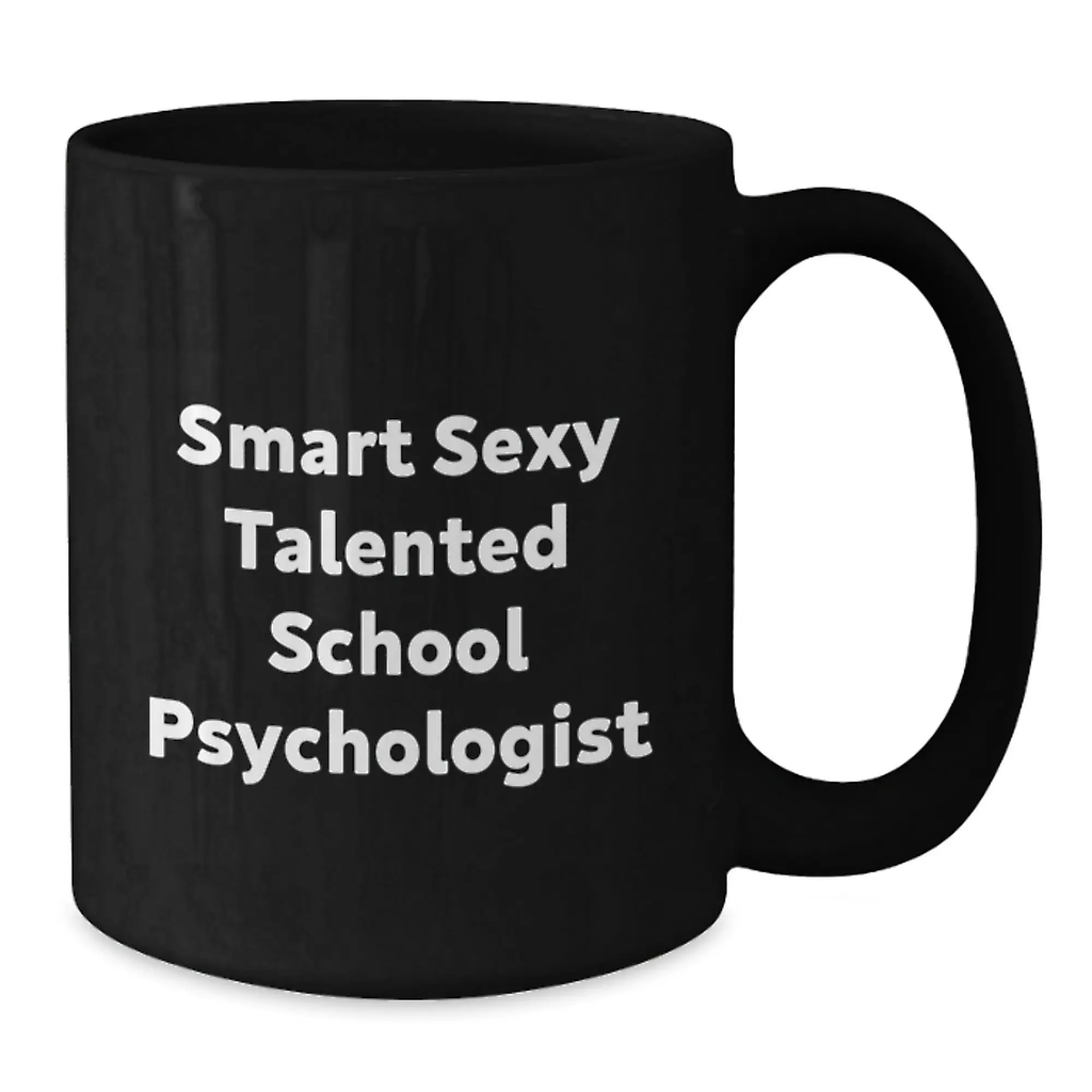 Funny School Psychologist Gifts for Him, Black Coffee Mugs with Smart Sexy Talented Quote, Unique Graduation Gifts from Friends and Family to School Psychologist - Additional