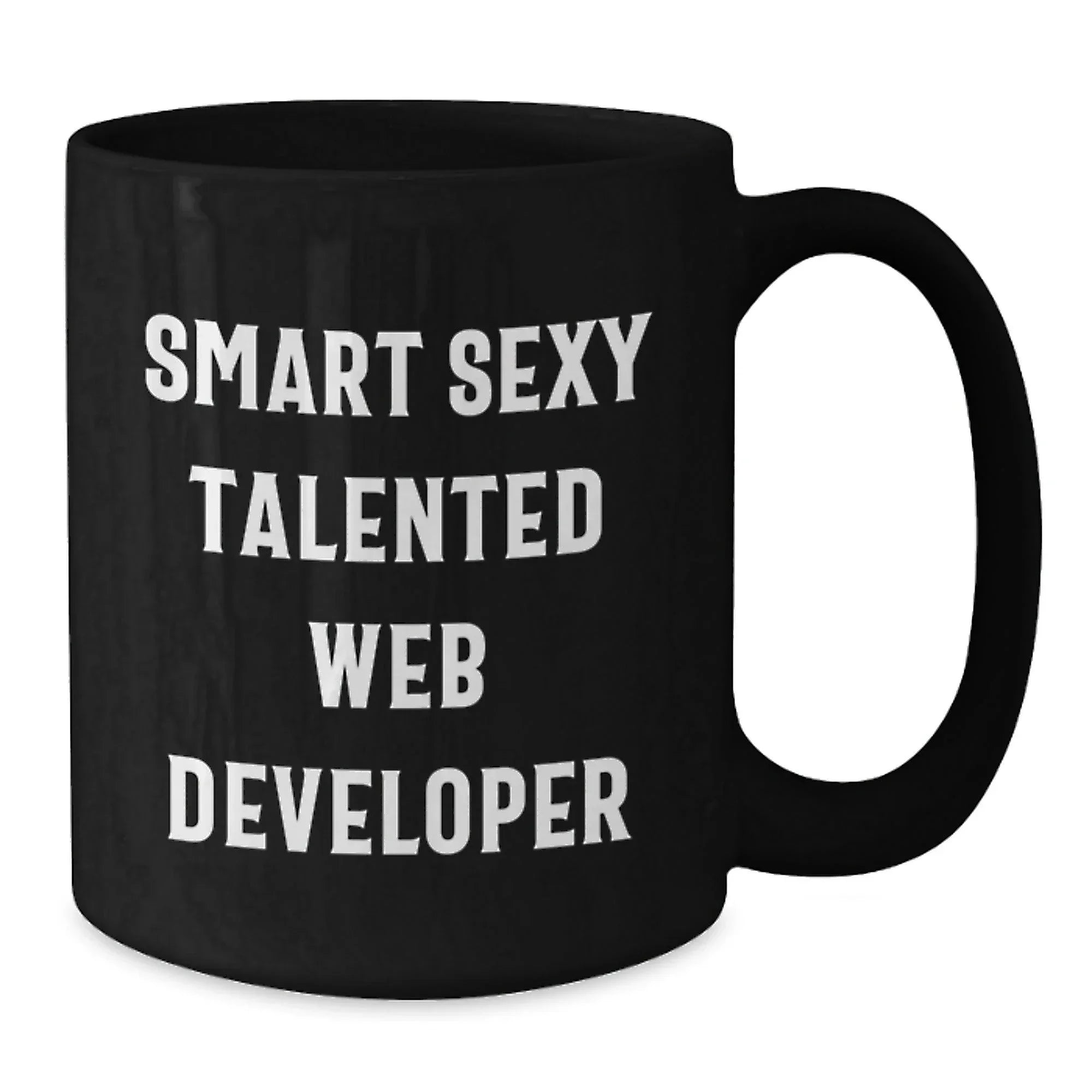 Funny Web Developer Black Coffee Mug - Smart Sexy Talented Web Developer Gift
