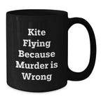 Kite Flying Humor Black Coffee Mug Gifts from Friends for Kite Flying Enthusiasts, Funny Graduation Unique Gifts