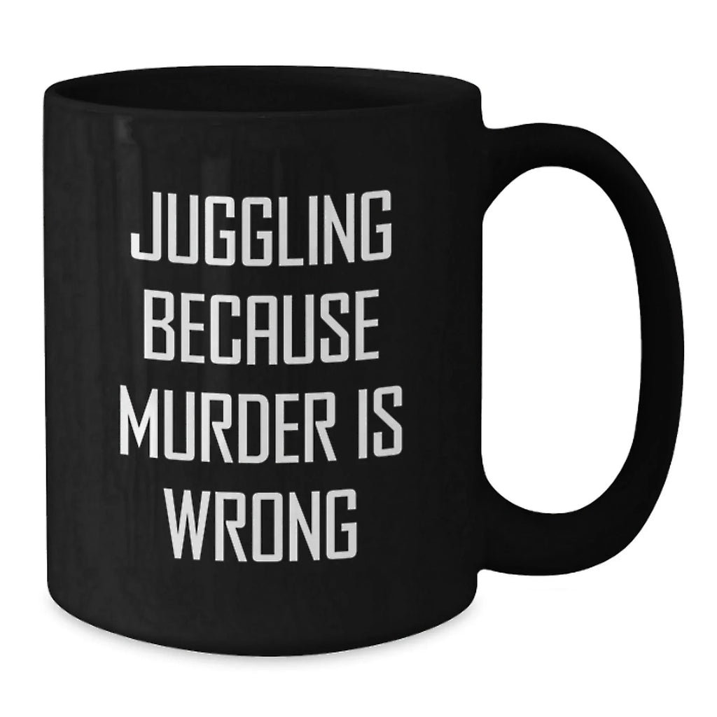 Juggling Enthusiasts Gifts from Friends, Black Coffee Mugs with Funny Quote, Perfect Graduation Juggling Mugs for Juggling Lovers