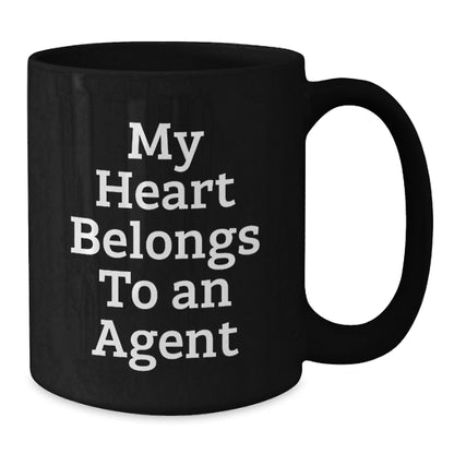Agent Lovers Funny Gifts from Friends for Birthday - 'My Heart Belongs To An Agent' Black Coffee Mug, 11oz or 15oz, Microwave and Dishwasher Safe - Additional
