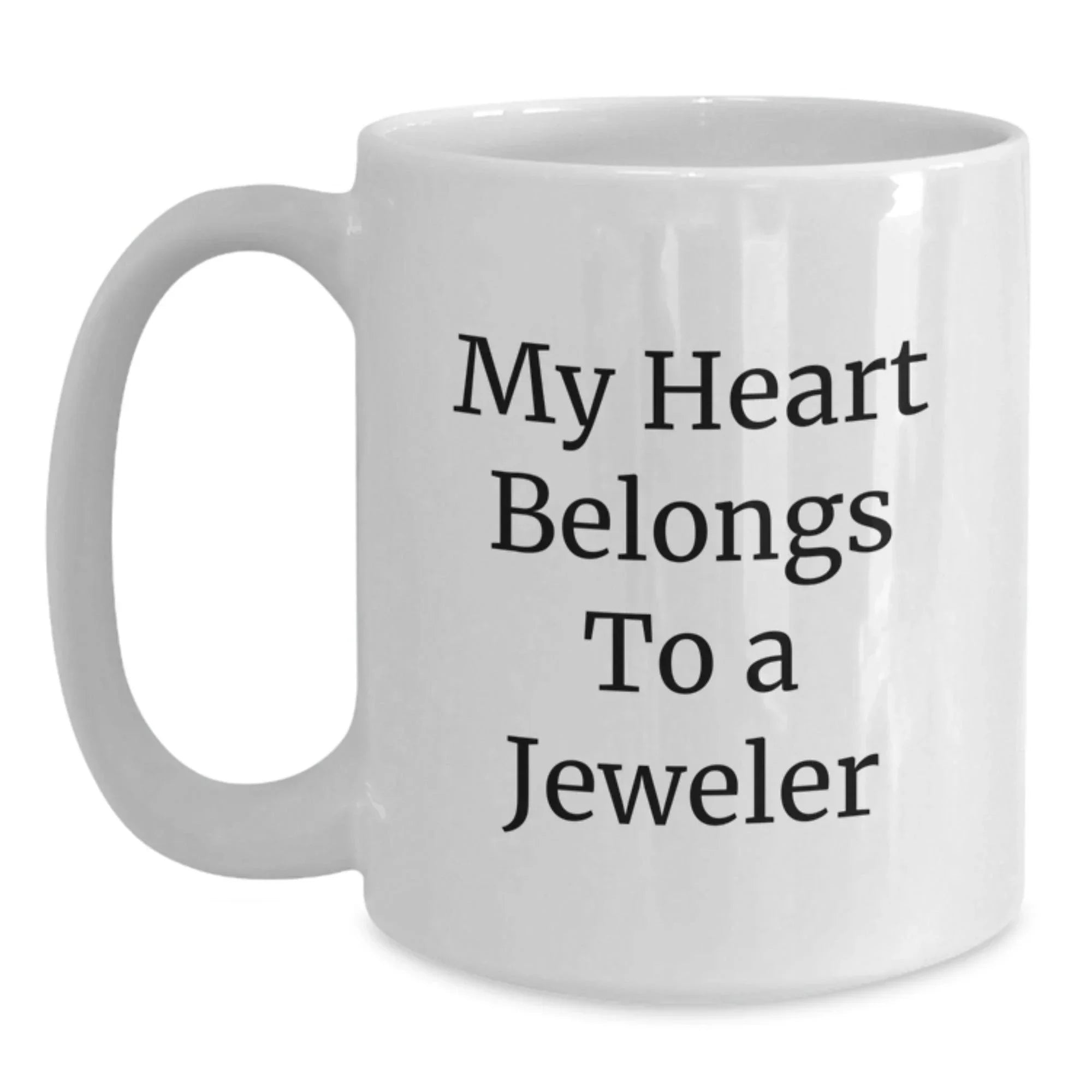 Funny Jeweler Gifts from Men to Friends, Heart Belongs To A Jeweler Christmas Unique White Coffee Mugs for Women