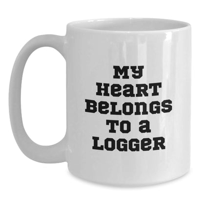 Funny Logger Gifts from Friends - My Heart Belongs To A Logger White Coffee Mug for Logger, Unique Graduation Gifts for Him or Her - Main