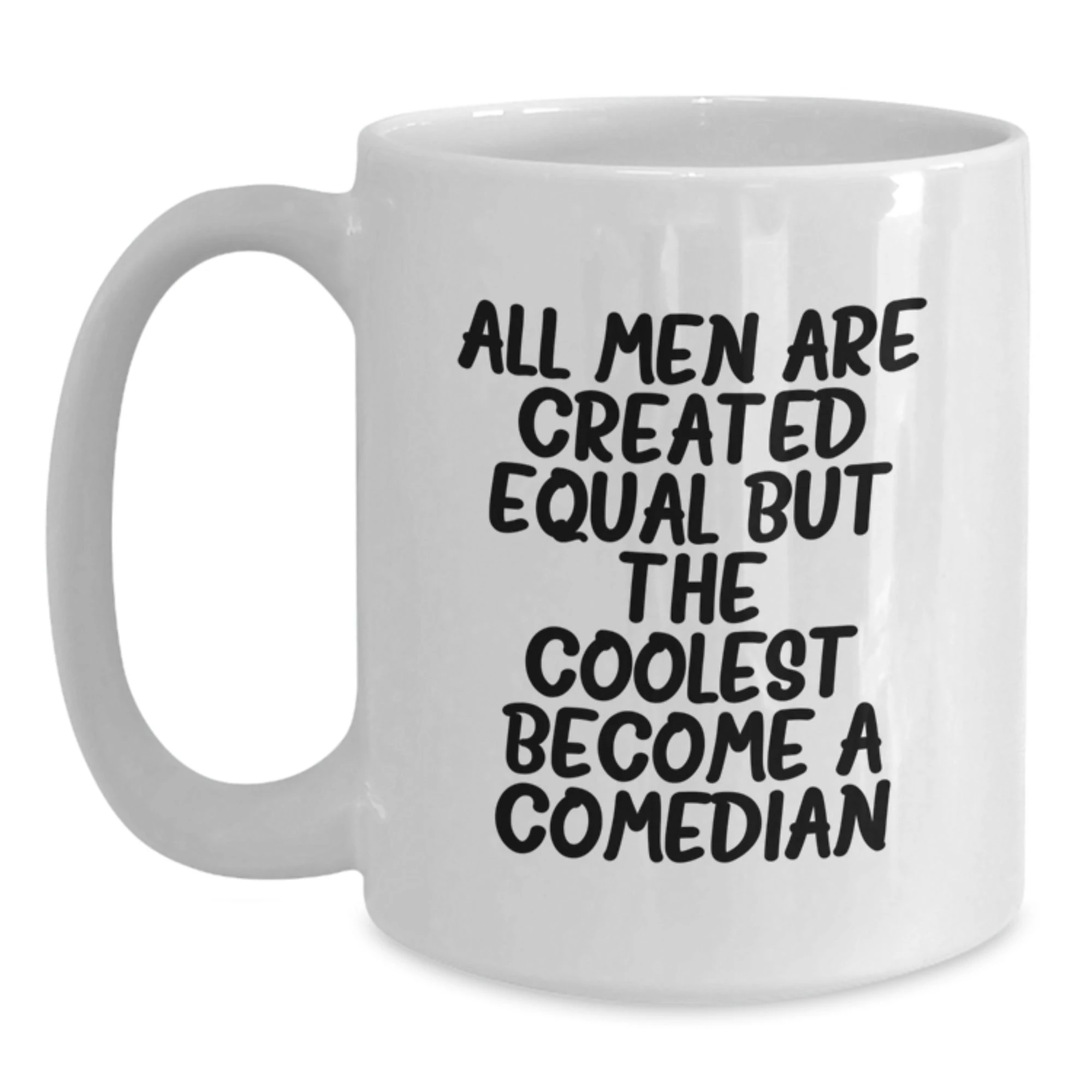 Funny Comedian Gifts from Men to Mom, Unique White Coffee Mug for Her on Mother's Day - Main