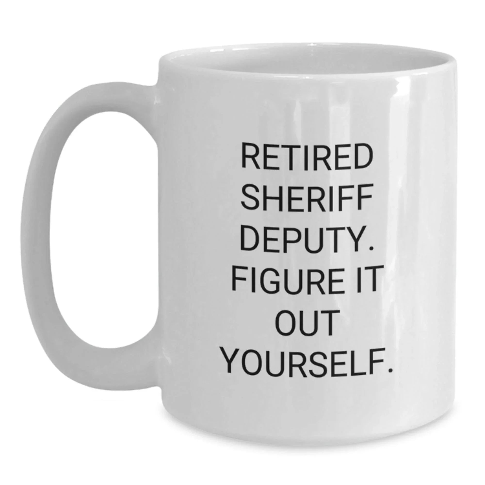 Sheriff Deputy White Coffee Mugs Funny Gifts from Family to Sheriff Deputy Men Christmas Unique Gifts