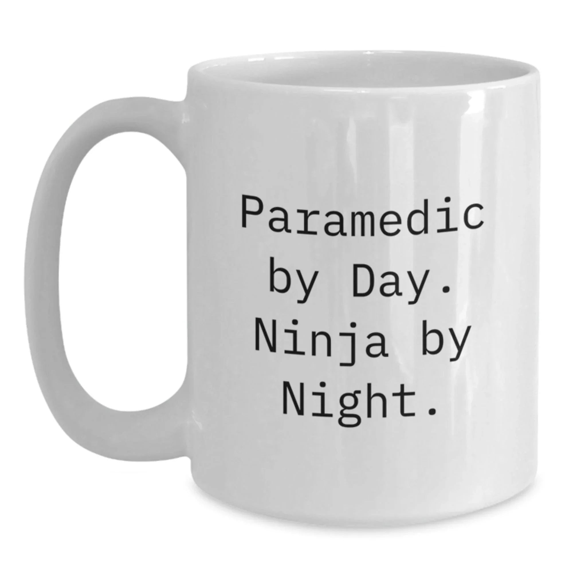 Funny Rescue Worker Gifts from Men to Rescue Worker Friends on Valentine's - Rescue Worker White Coffee Mug, Ninja by Night