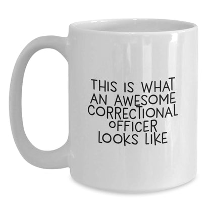 Funny Gifts from Men for Correctional Officer White Coffee Mugs This Is What An Awesome Correctional Officer Looks Like, Unique Christmas Memorable Presents - Main