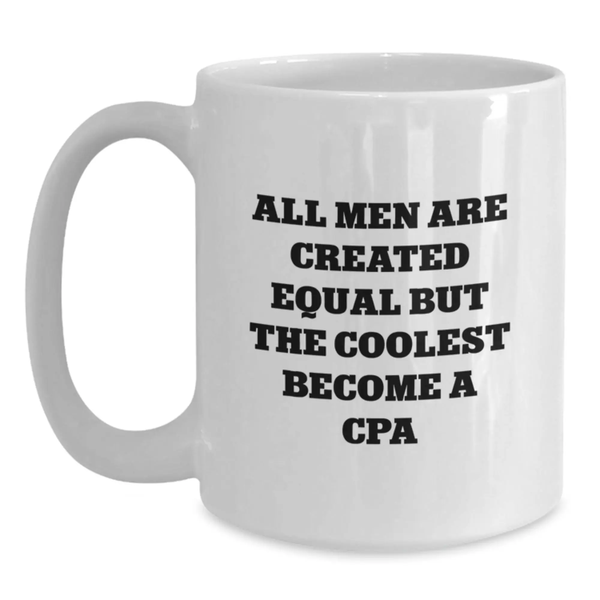 Witty Cpa Novelty White Coffee Mug Birthday Gift for Friends Surprise - Main
