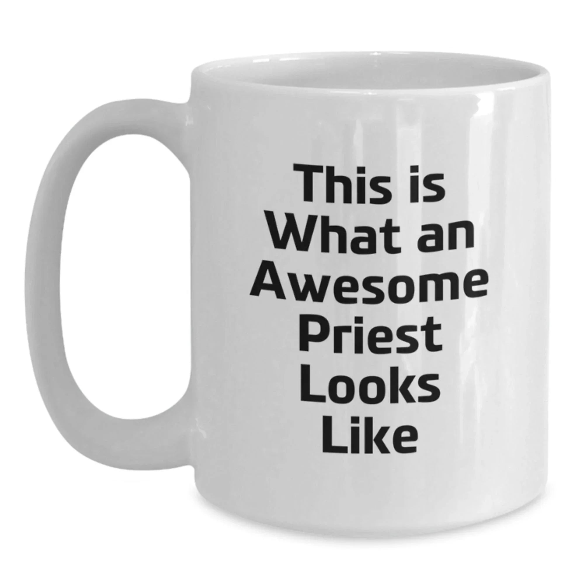 Funny Priest Gifts for Men from Friends and Family, White Coffee Mug Quote 'This Is What An Awesome Priest Looks Like', Perfect Christmas Unique Gifts