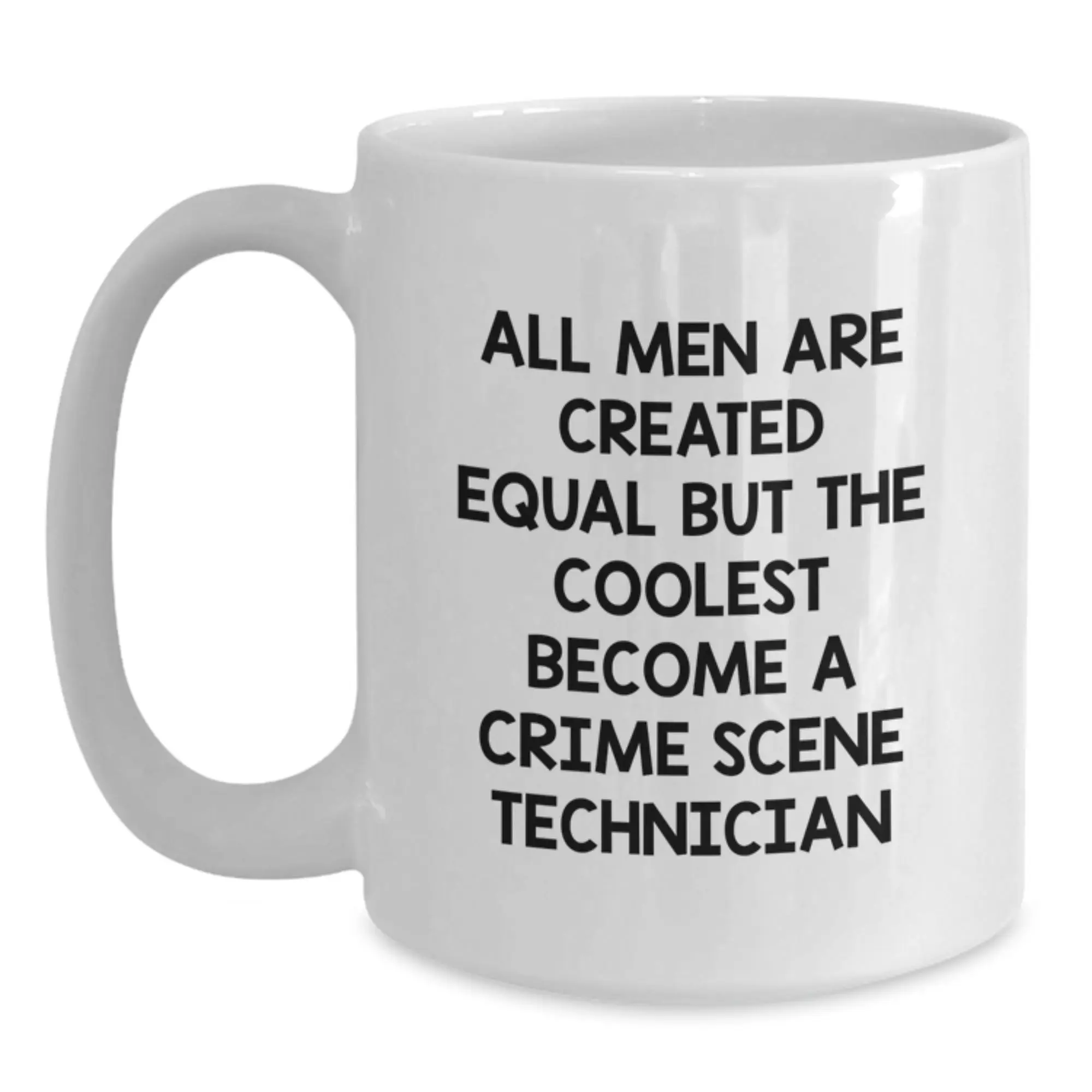 Funny Gifts for Crime Scene Technicians - Unique Crime Scene Technician White Coffee Mugs for Men - Funny Mug for Graduation Unique Gifts from Friends - Main