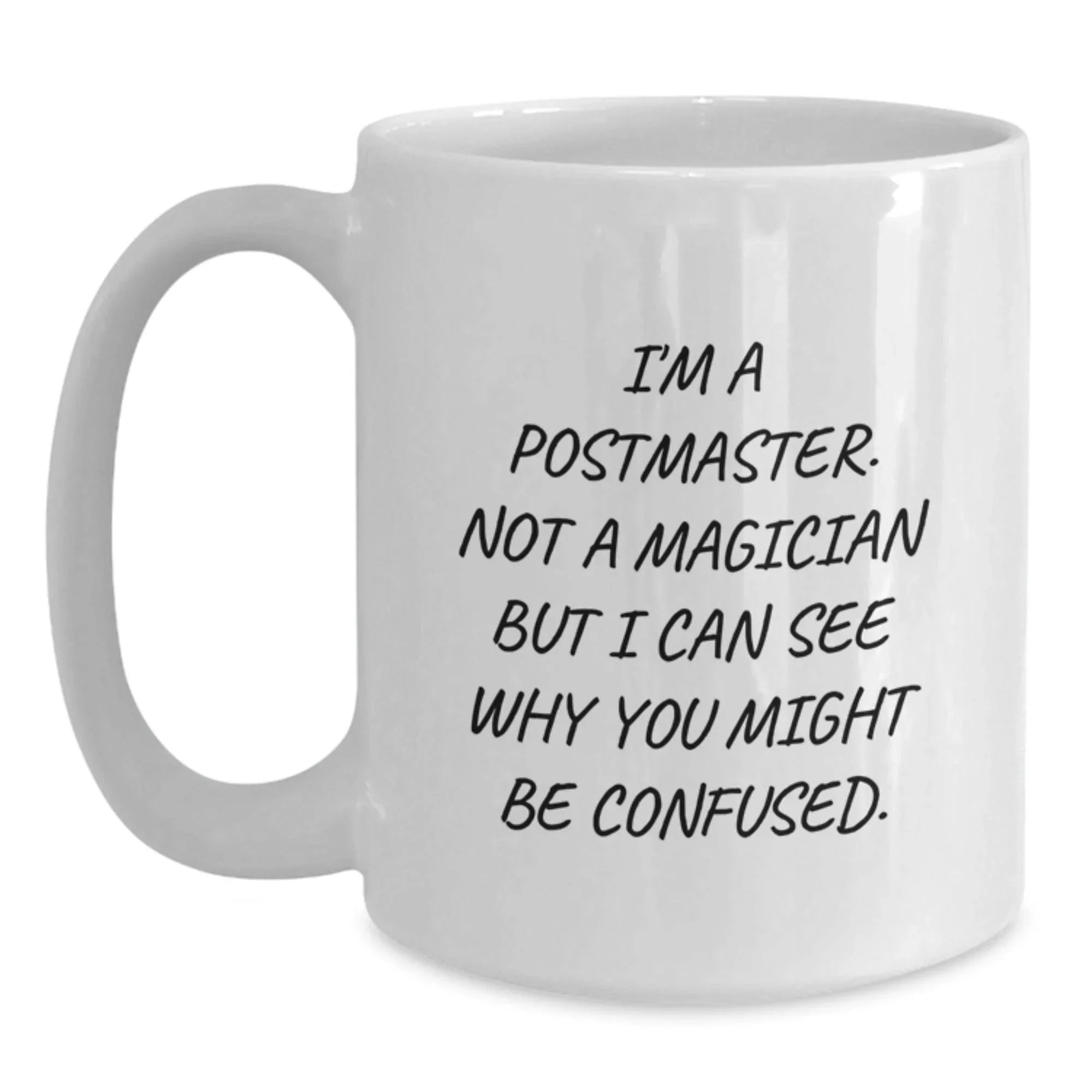 Funny Postmaster White Coffee Mugs for Christmas Unique Gifts from Men or Women to Postmaster or Friends
