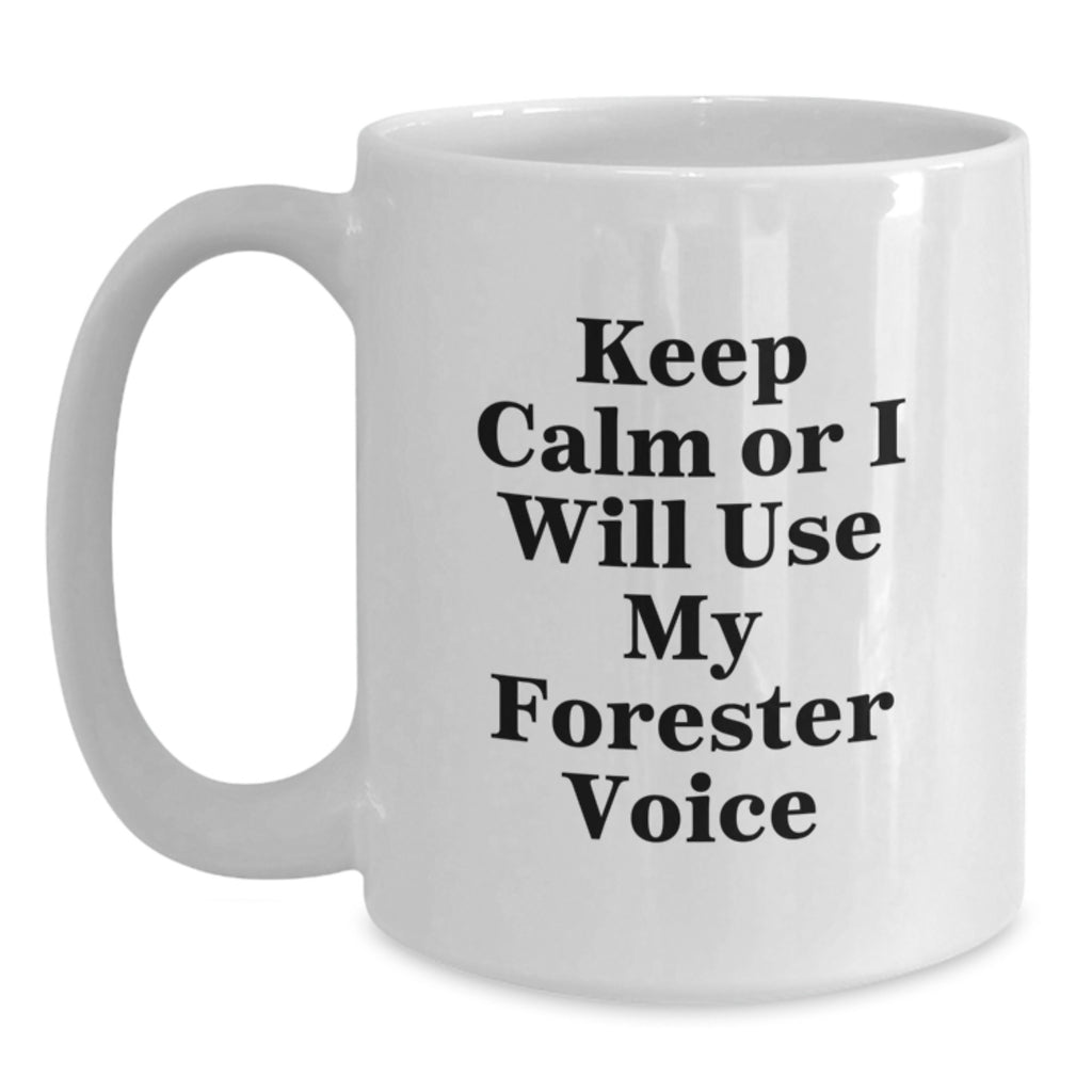 Christmas Gift for Her - Keep Calm Or I Will Use My Forester Voice Mug - Main