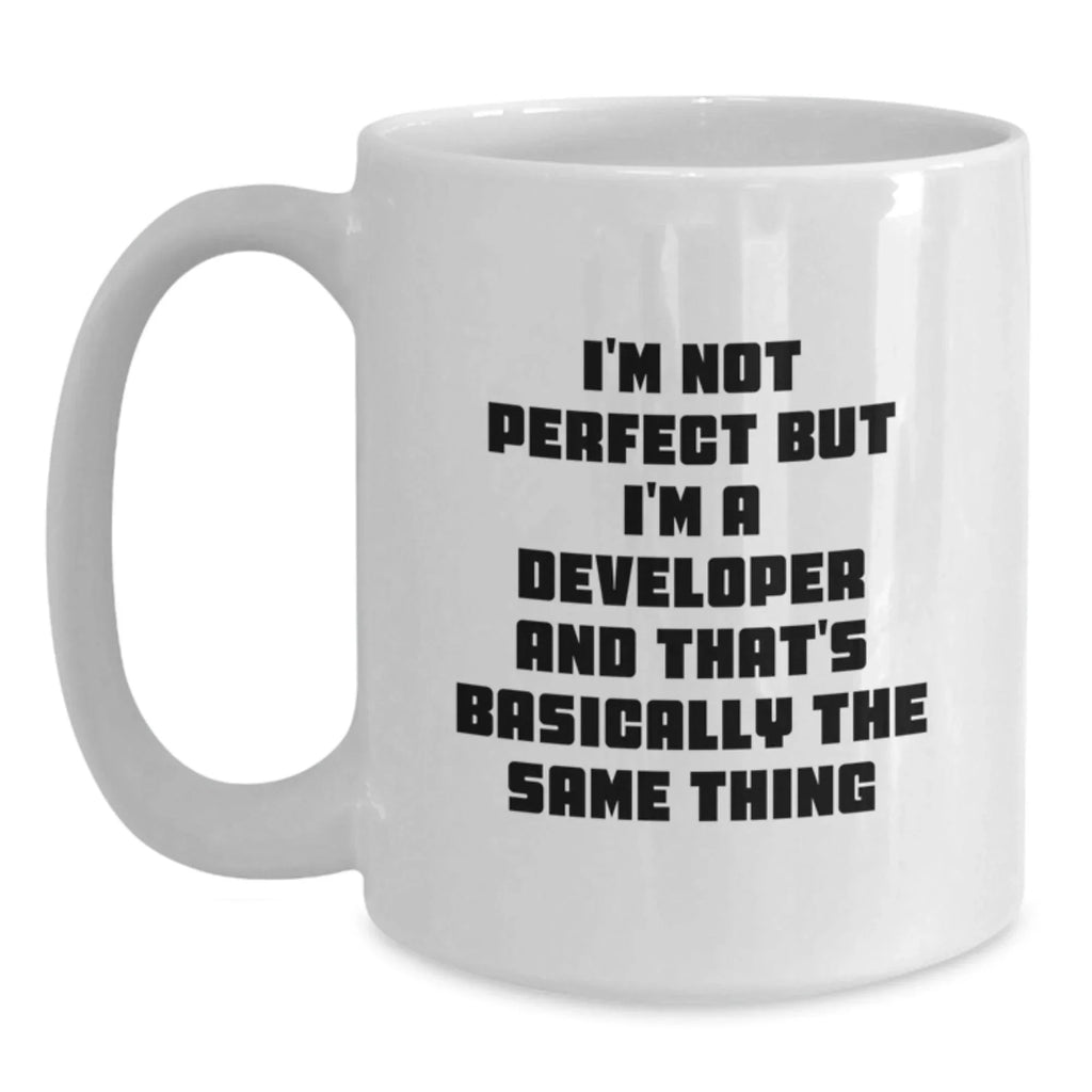 Funny Developer Gifts from Men for Men, White Coffee Mug - I'm Not Perfect But I'm A Developer