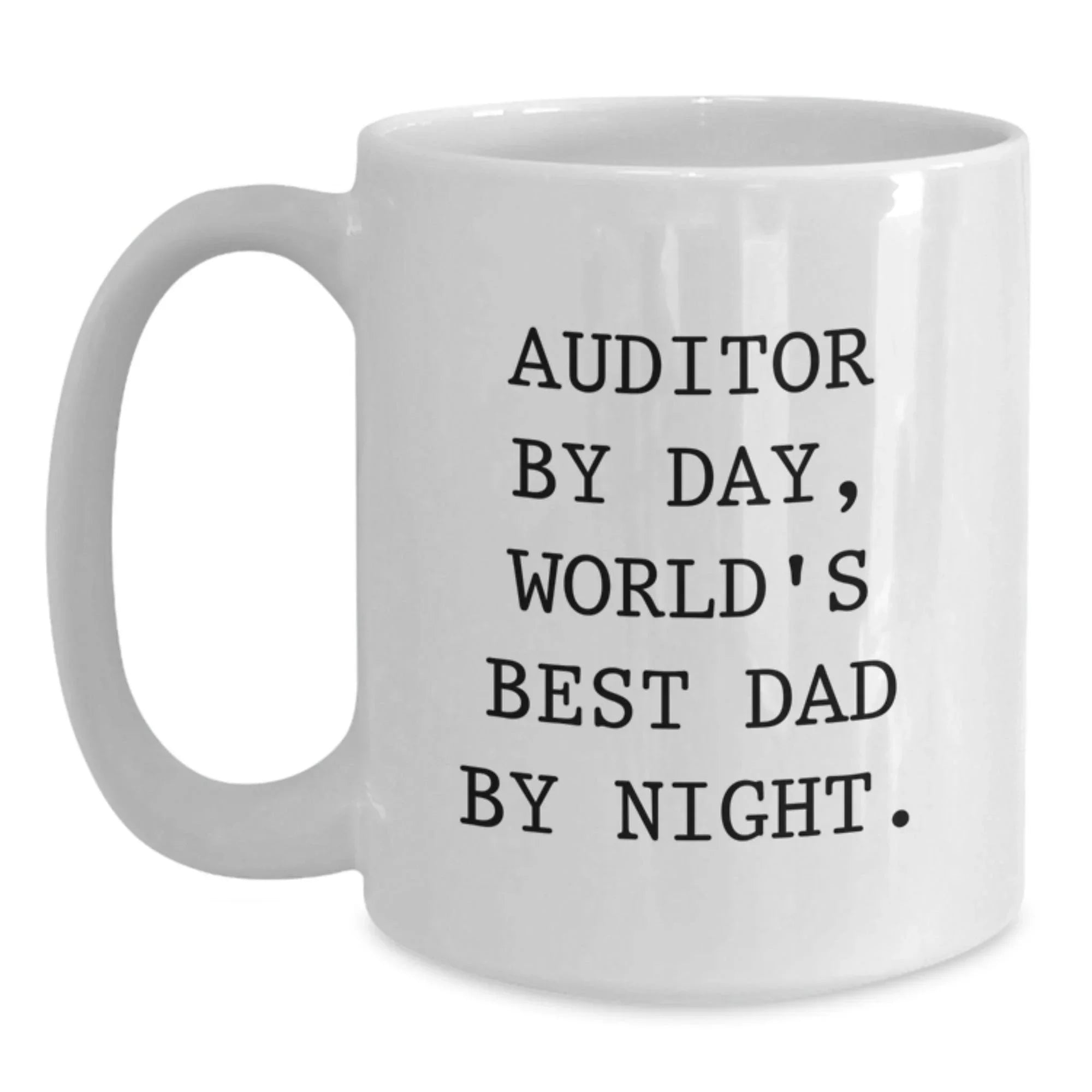 Auditor By Day, World's Best Dad By Night Funny Graduation Gifts from Family, for Auditor White Coffee Mug