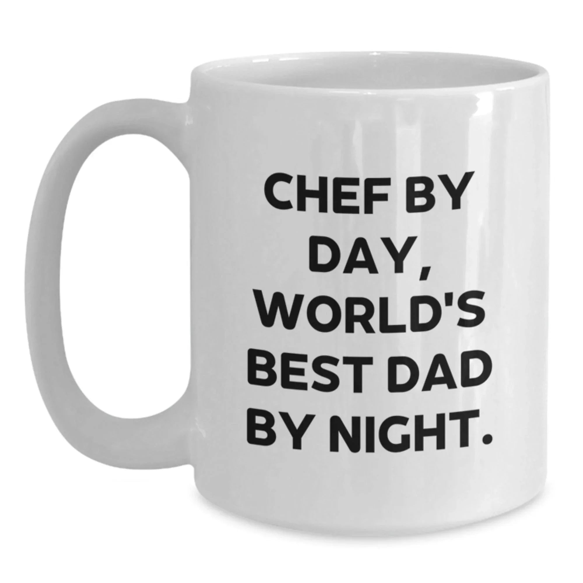 Chef By Day, Funny White Coffee Mug for Chef, Gifts from Friends for Graduation, 'Chef By Day, World's Best Dad By Night.'