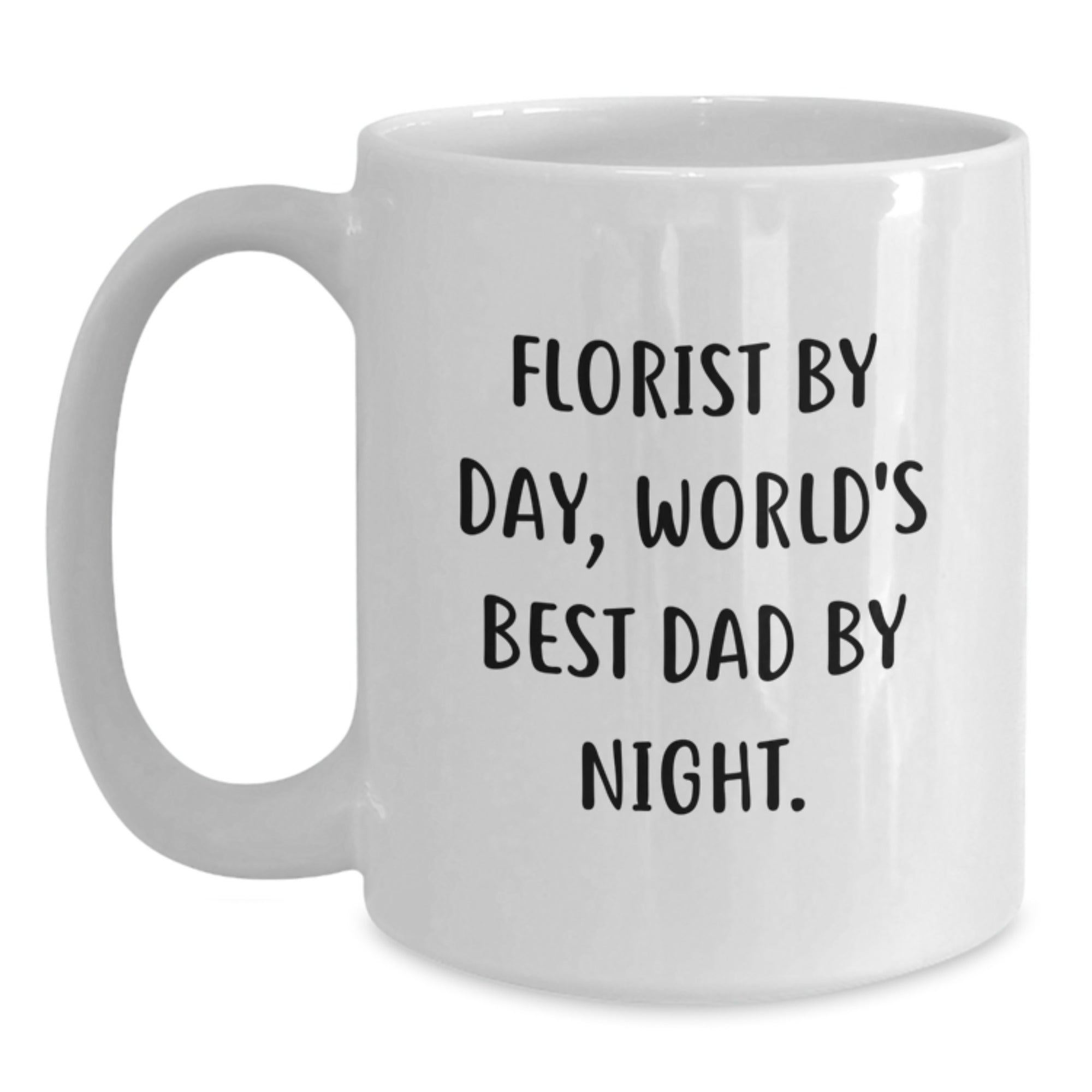 Funny Florist Gifts from Mom to Florist Dad for Christmas, Unique White Coffee Mug, Florist By Day, 'World's Best Dad' Quote, Gifts for Florist Men - Main