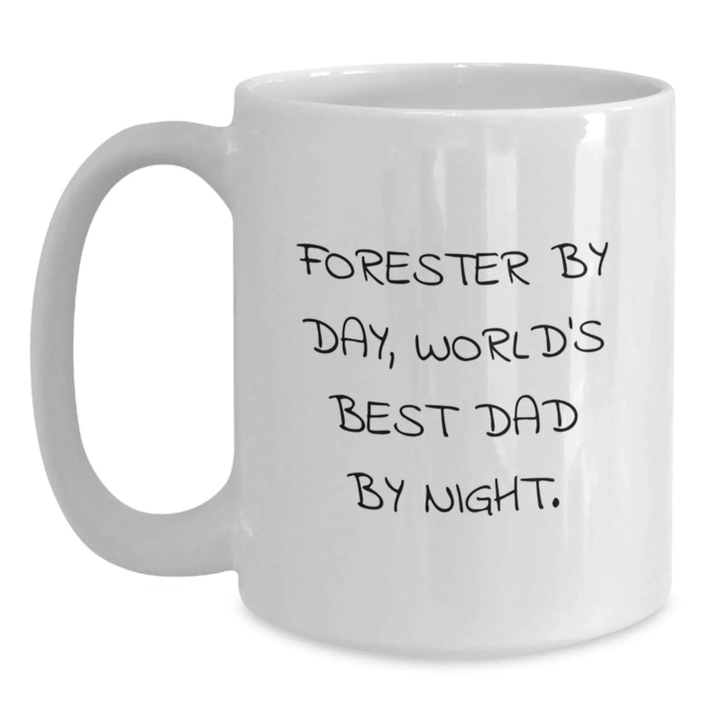 Forester Gifts, Funny Mugs for Forester by Day, World's Best Dad by Night White Coffee Mug - Gifts from Friends and Family for Men, Forester Enthusiasts