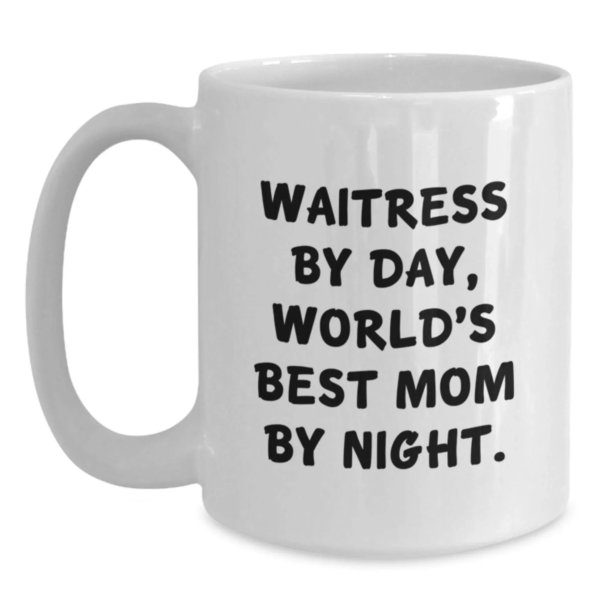 Funny Waitress Gifts for Her - White Coffee Mug - 'Waitress By Day, World's Best Mom By Night.' - Unique Christmas Unique Gift Ideas from Mom to Waitress - 11oz or 15oz Capacity