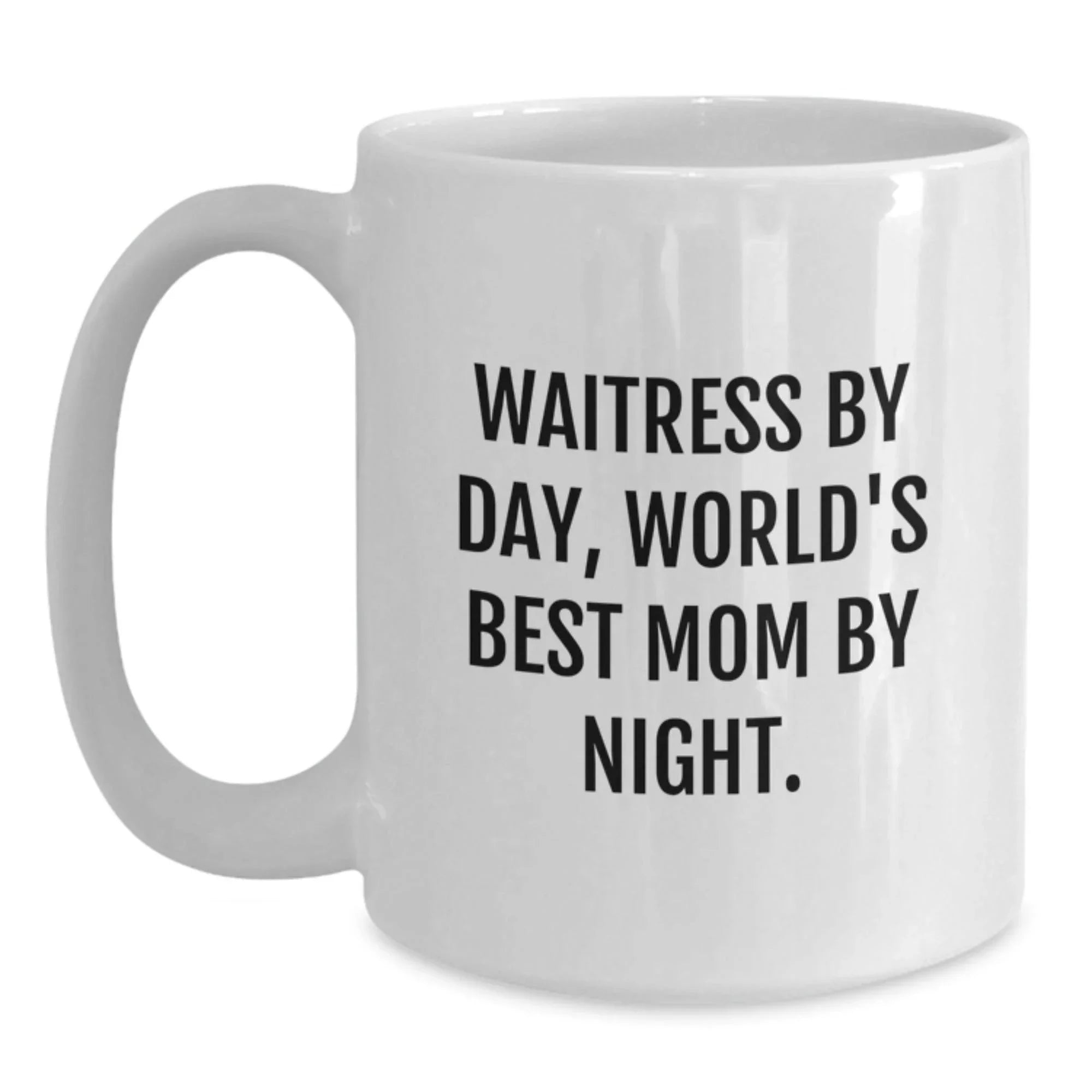 Funny Waitress Gifts from Men to Women on Valentine's Unique White Coffee Mugs with 'Waitress By Day, World's Best Mom By Night.'