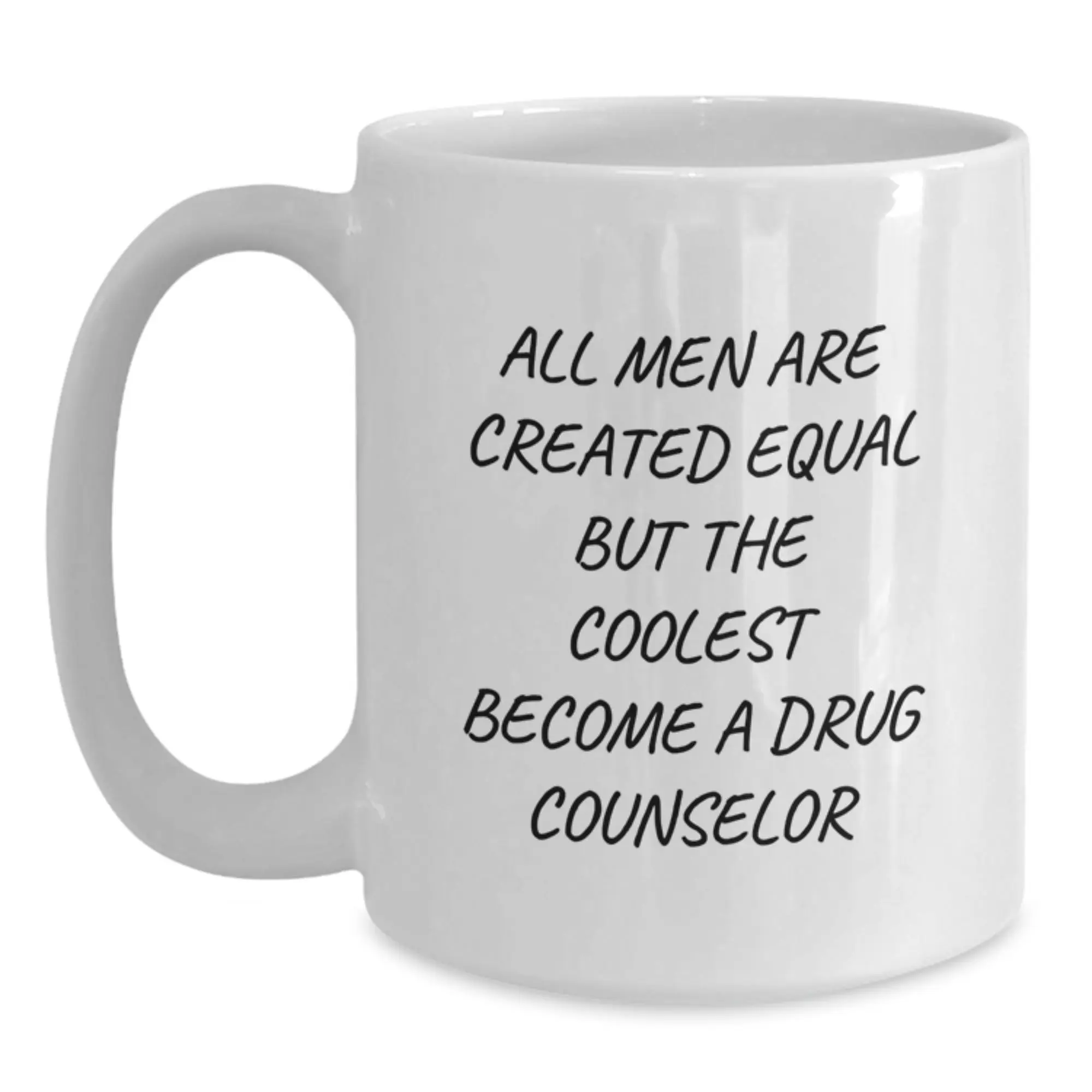 Funny Drug Counselor Gifts from Men - White Coffee Mug for Graduation Unique Gifts - Main