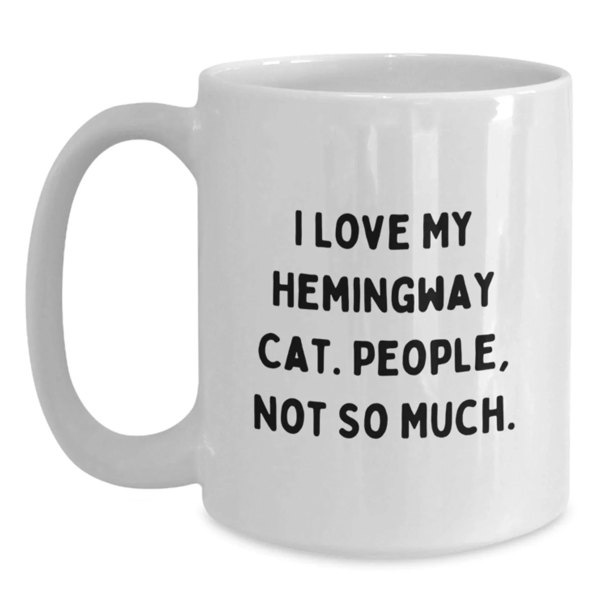 Hemingway Cat Lovers Gifts, Funny Quote White Coffee Mug for Friends, Birthday Unique Gifts from Family