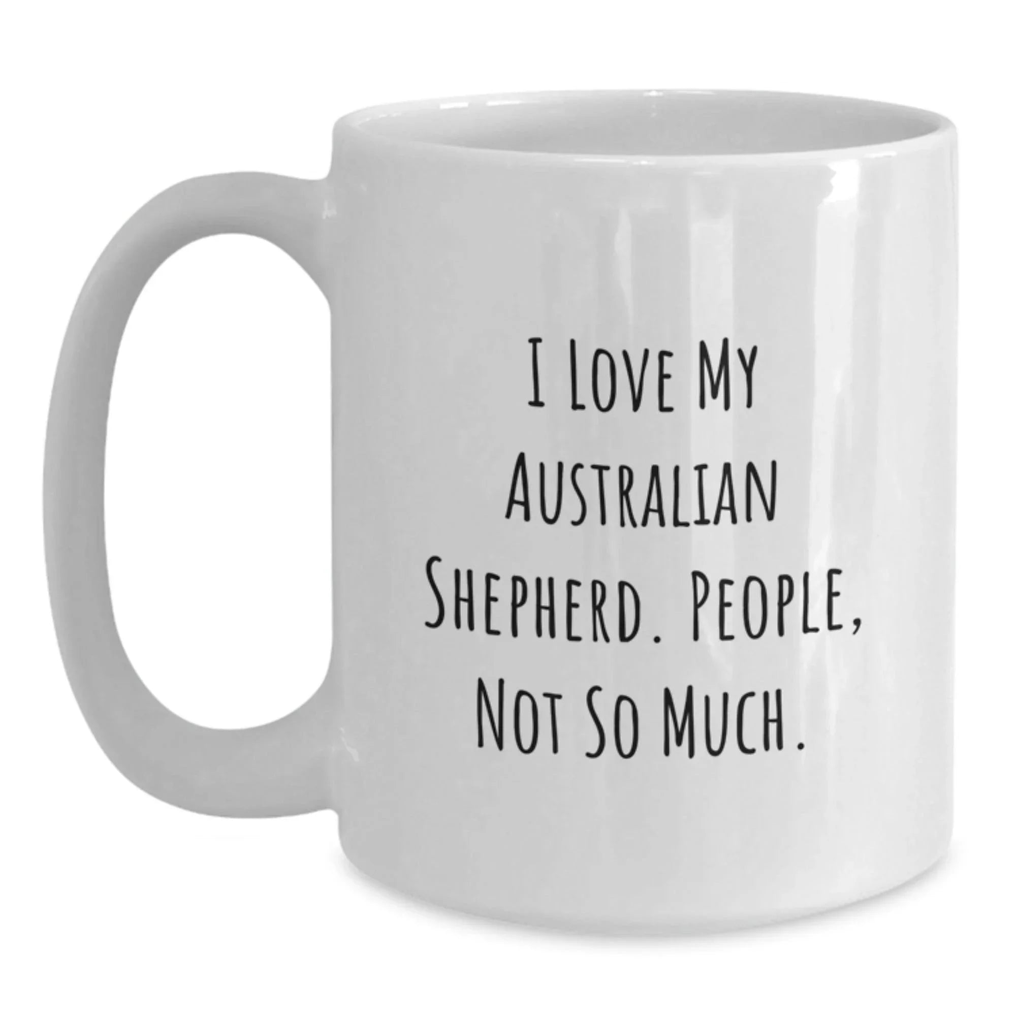 Australian Shepherd Dog Mom Funny White Coffee Mug Gifts from Family for Christmas