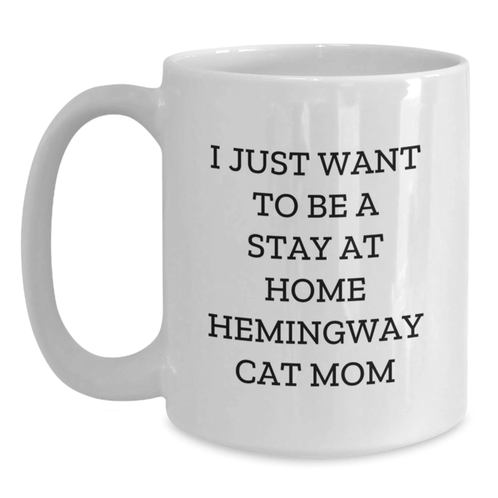Funny Hemingway Cat Mom White Coffee Mug Gifts from Men to Family for Christmas Unique