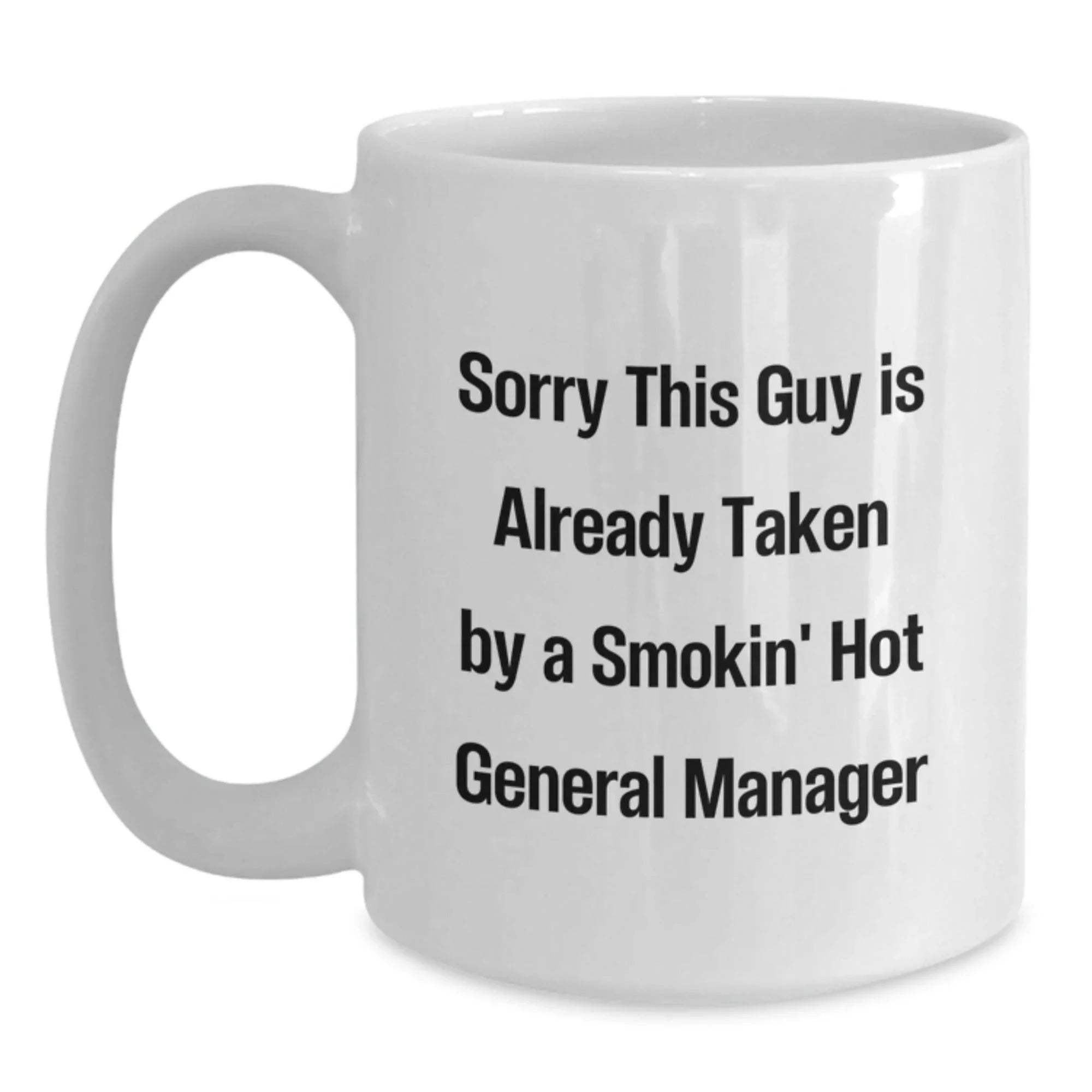 General Manager Gifts Funny Quote White Coffee Mug, Christmas Unique Gifts for General Manager, Funny General Manager Mug from Friends