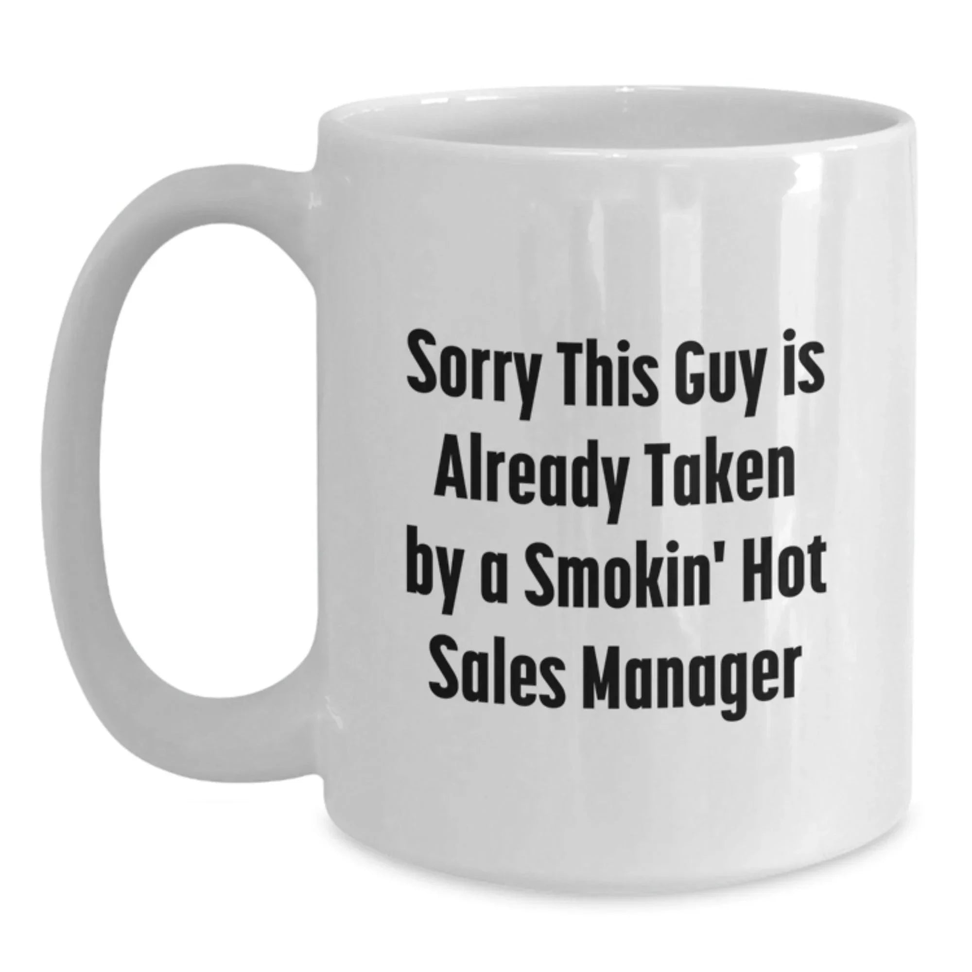 Funny Sales Manager White Coffee Mug Gifts from Friends, Christmas Unique Gifts for Men, Women, Coworkers, Family - White Ceramic Mug, 11oz, 15oz, Microwave, Dishwasher Safe