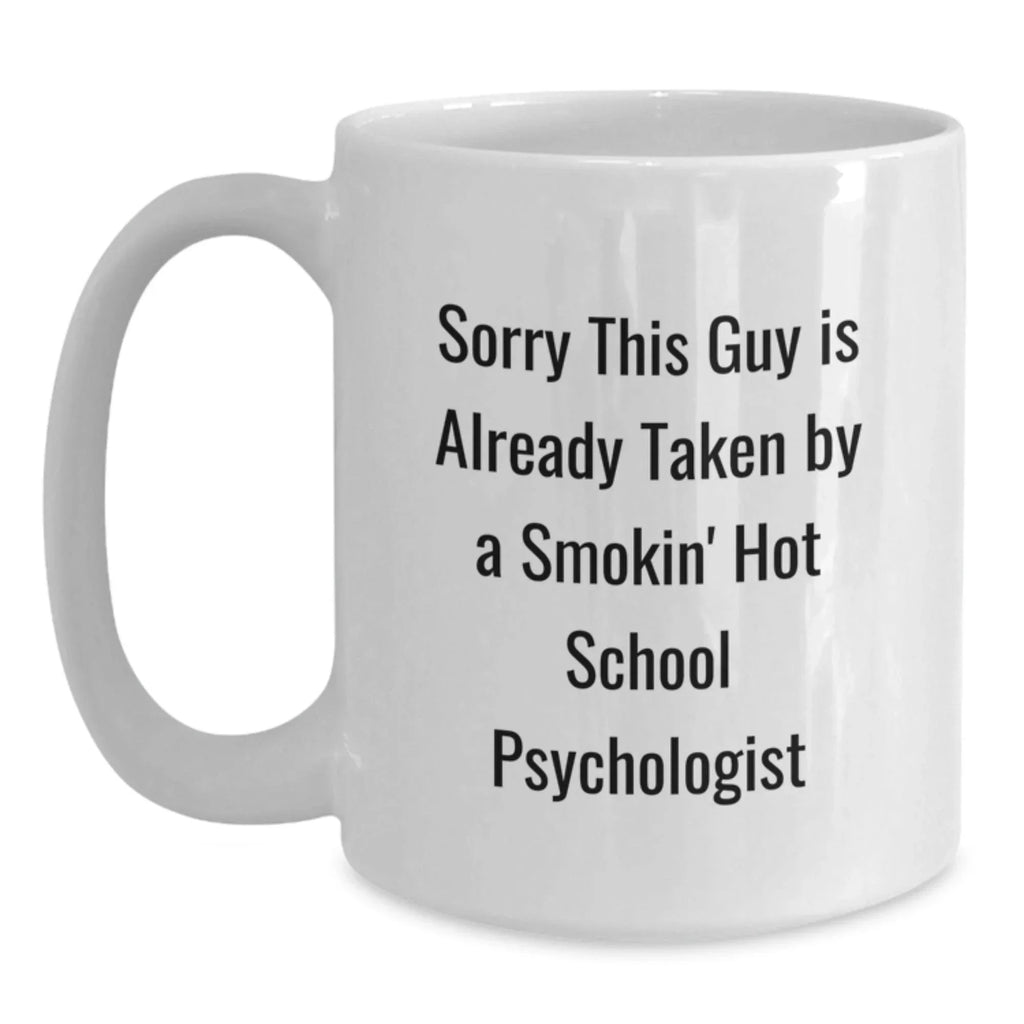 Funny School Psychologist Gifts for Men - White Coffee Mug - Gifts from Men to School Psychologist Friends this Christmas Unique
