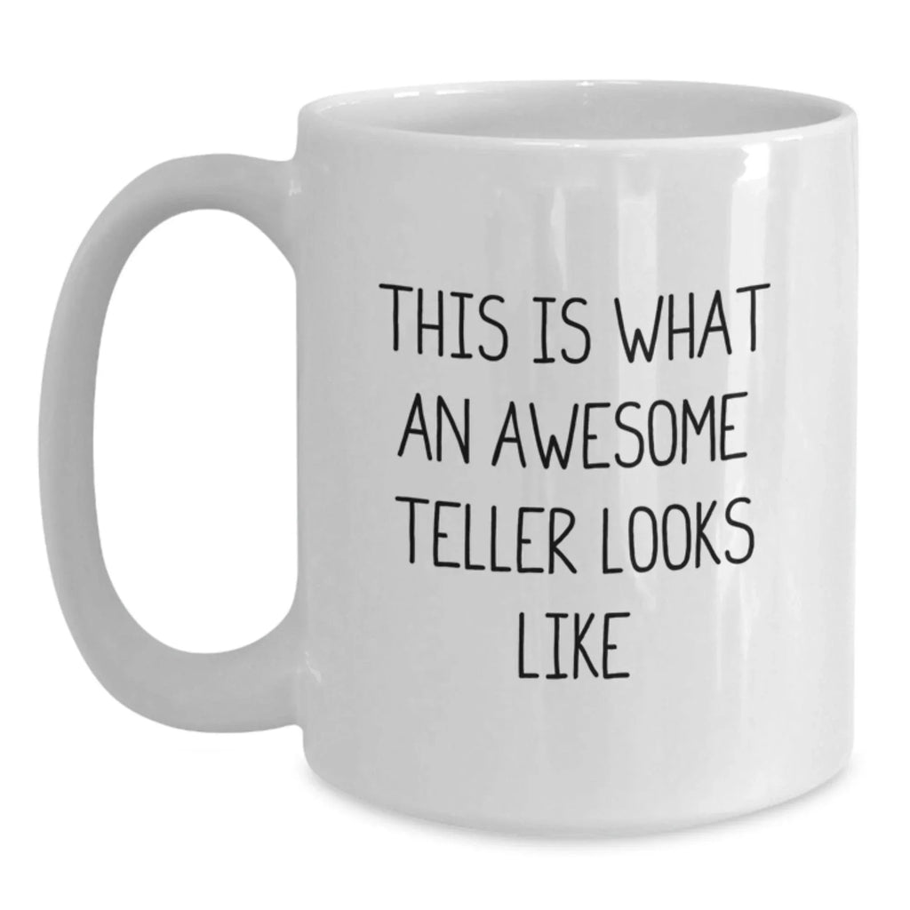 Funny Teller Quotes Gifts from Friends for Valentine's Unique White Coffee Mug