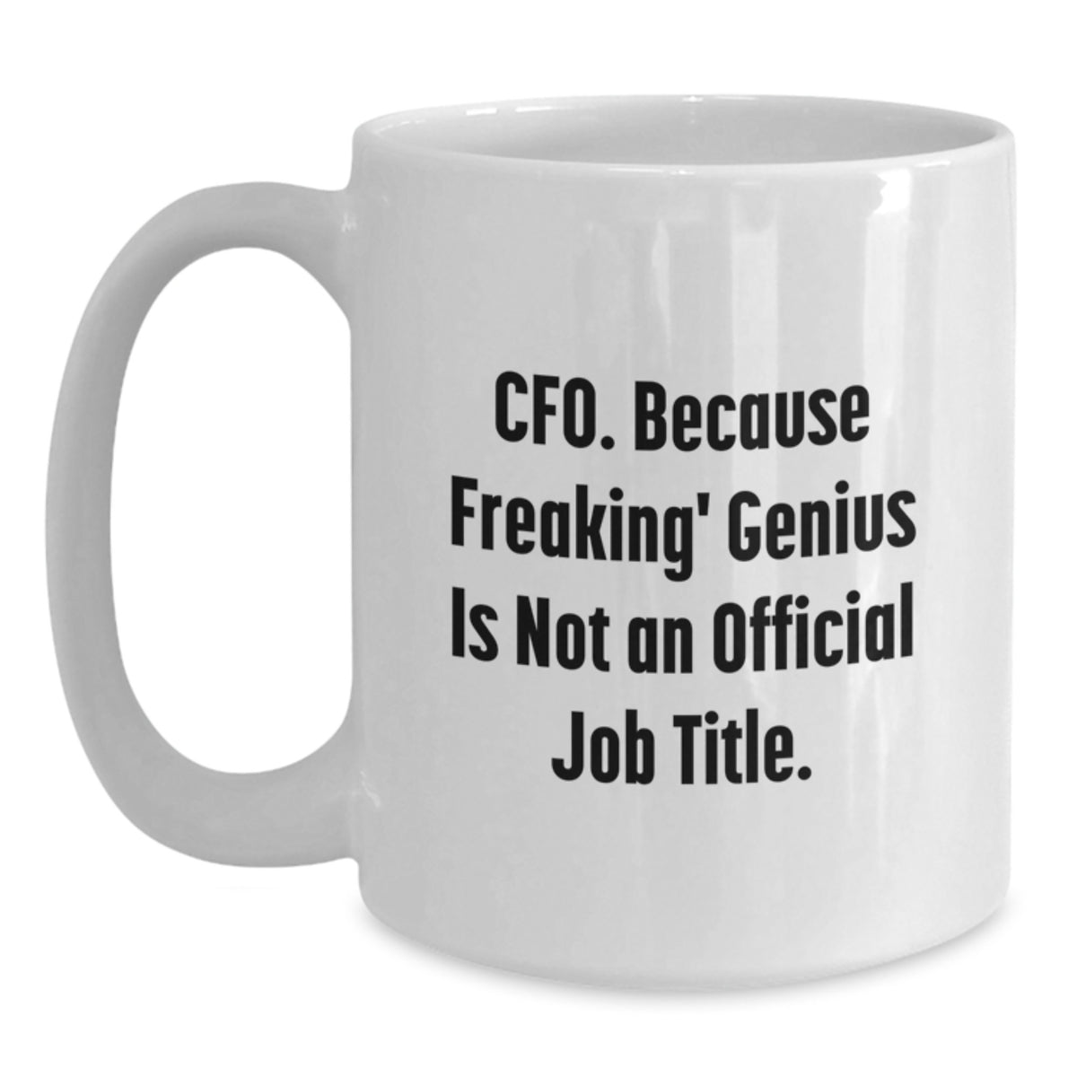 Cfo Gift for Him - Keepsake Mug with a Witty Quote - Main