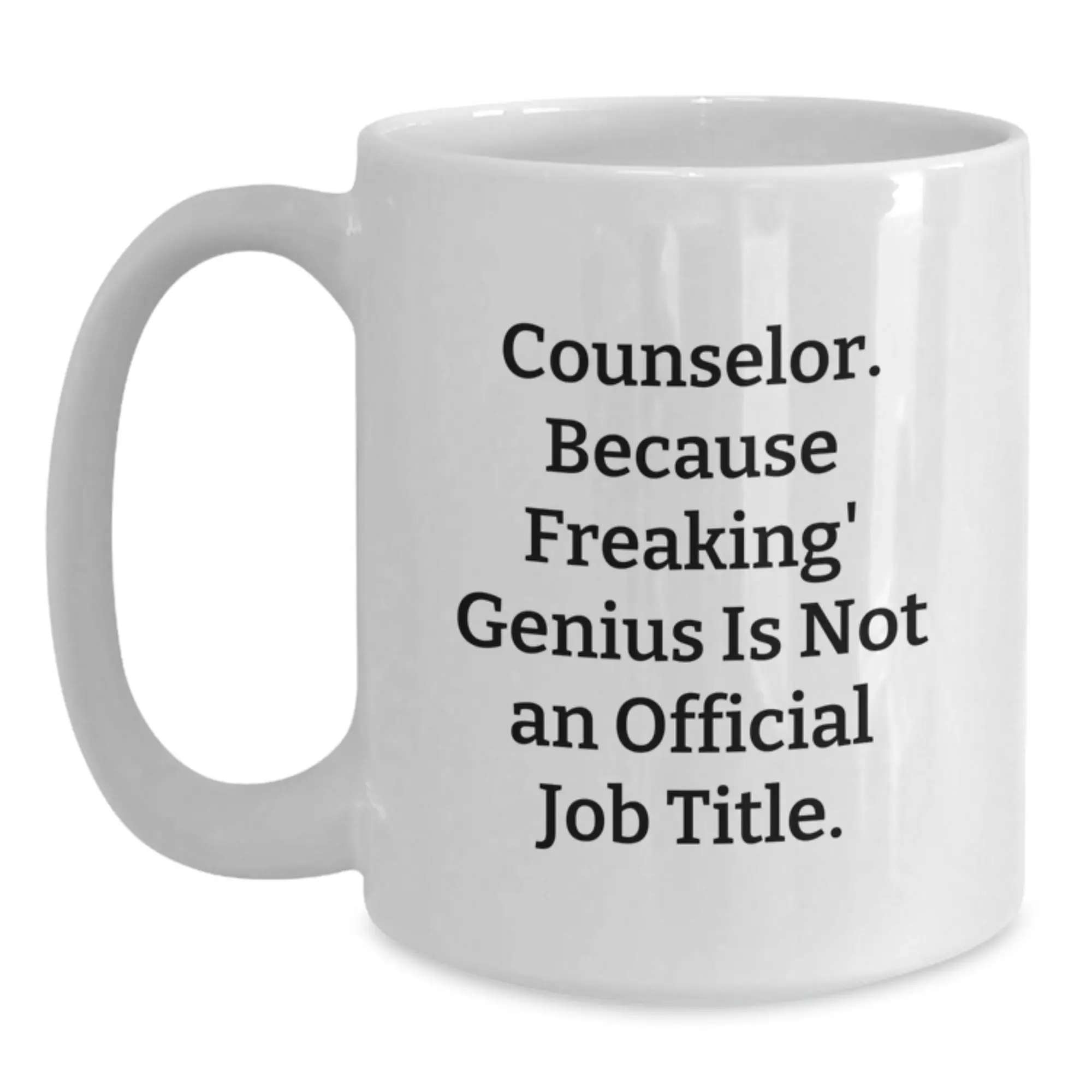 Funny Counselor Gifts from Friends 11oz or 15oz White Coffee Mug for Counselor Men Birthday Unique Gifts - Main