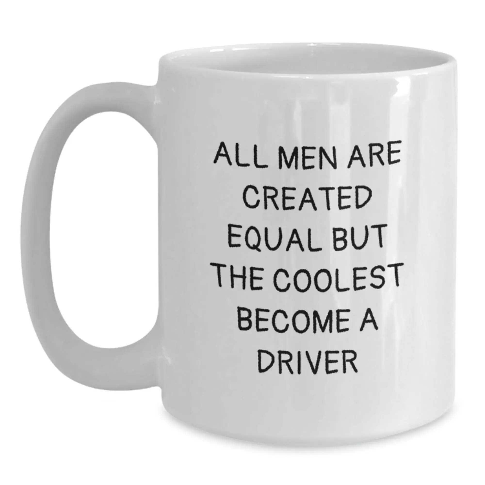Driver White Coffee Mug Idea Birthday Gift for Coworkers with Quote - Main