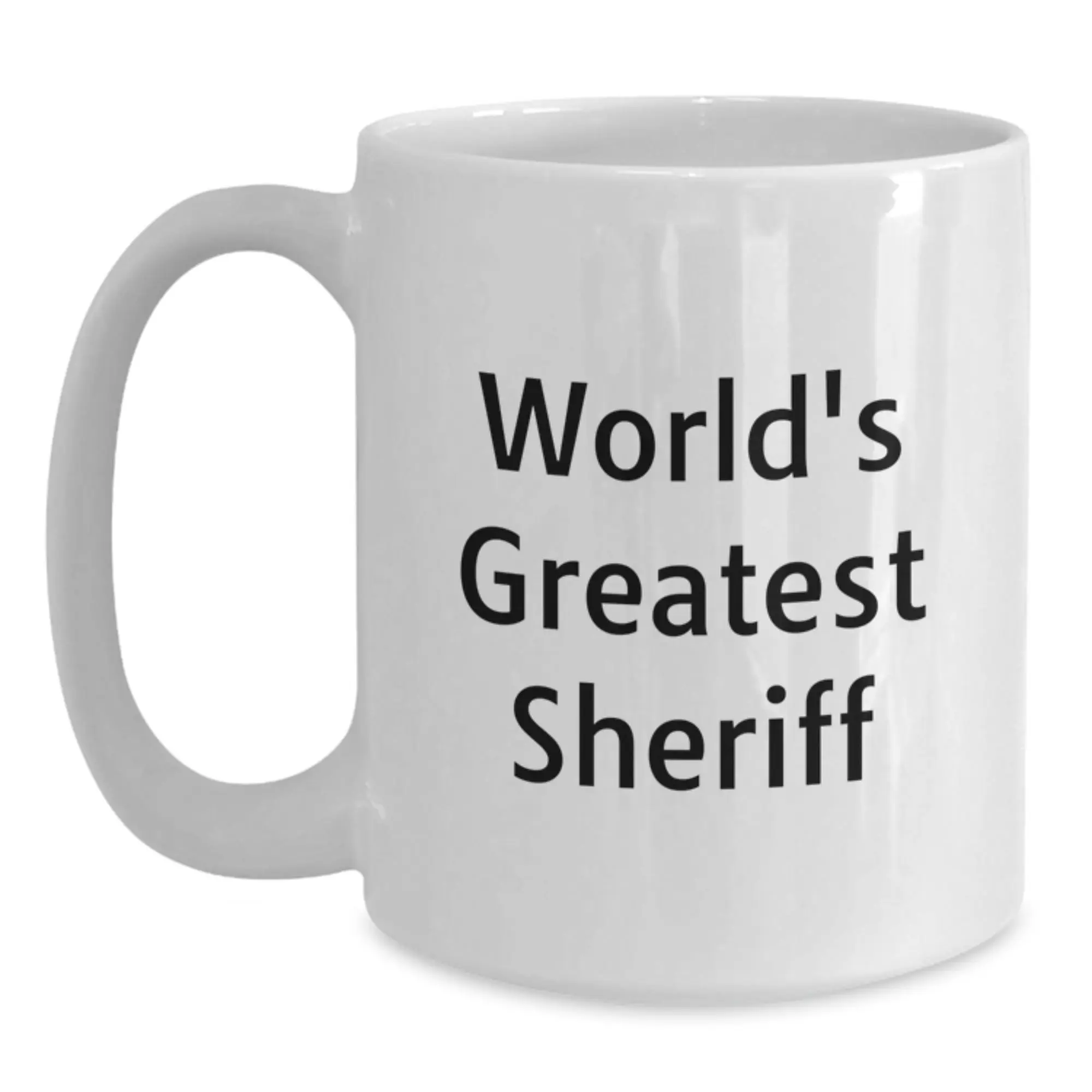 Funny Sheriff Gifts, Unique White Coffee Mug for Sheriff, World's Greatest Sheriff - Dad's Day Gift - Main