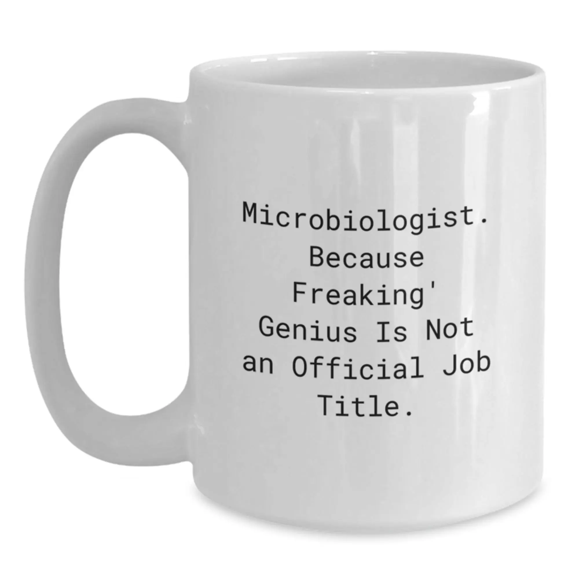Birthday Gift for Her Microbiologist White Coffee Mug Ceramic Present - Main
