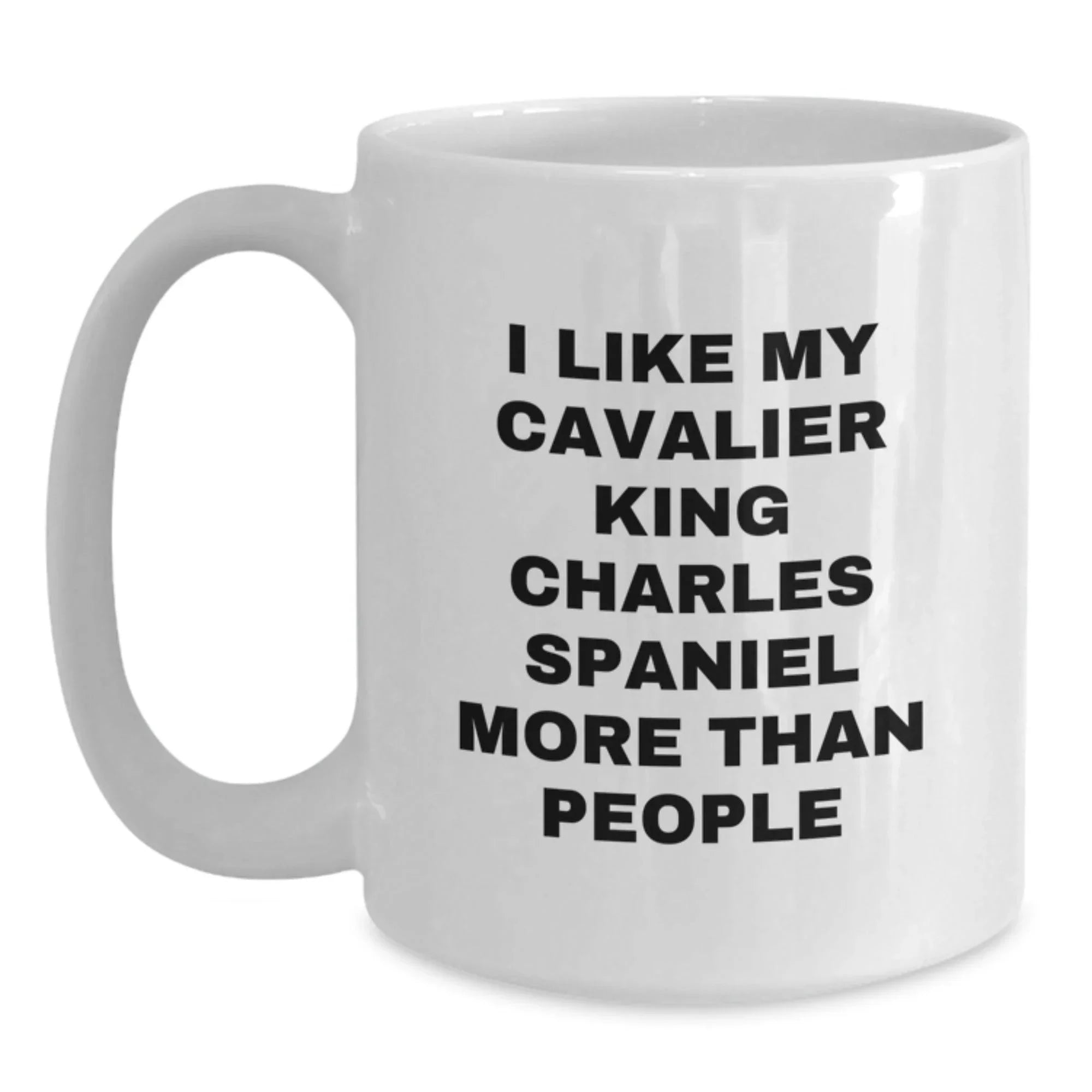 Funny Cavalier King Charles Spaniel Dog Valentine's Gifts from Men to Friends and Family White Coffee Mugs - I Like More Than People