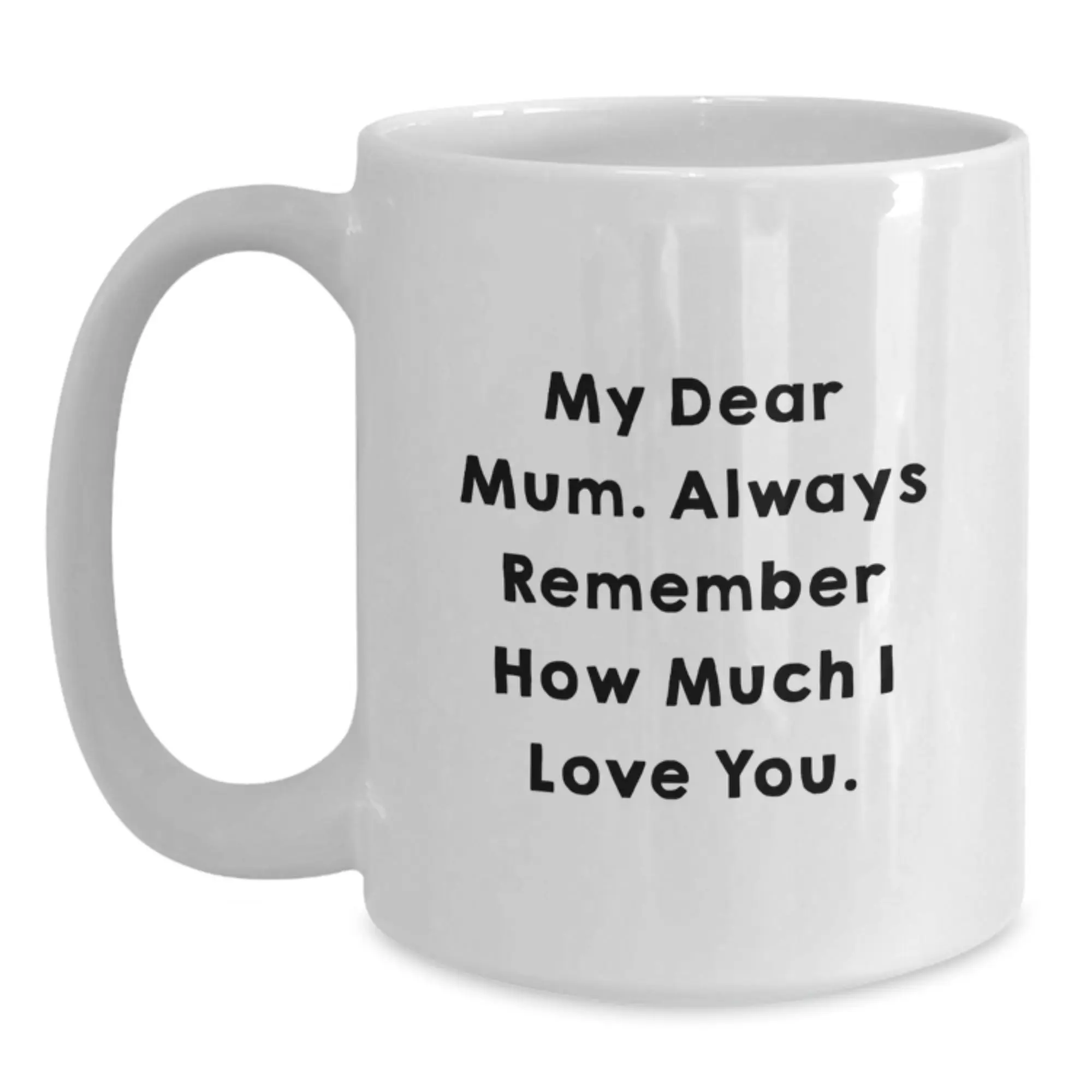 Birthday Gift for Her Mum Coffee Mug Present with Love Quote - Main