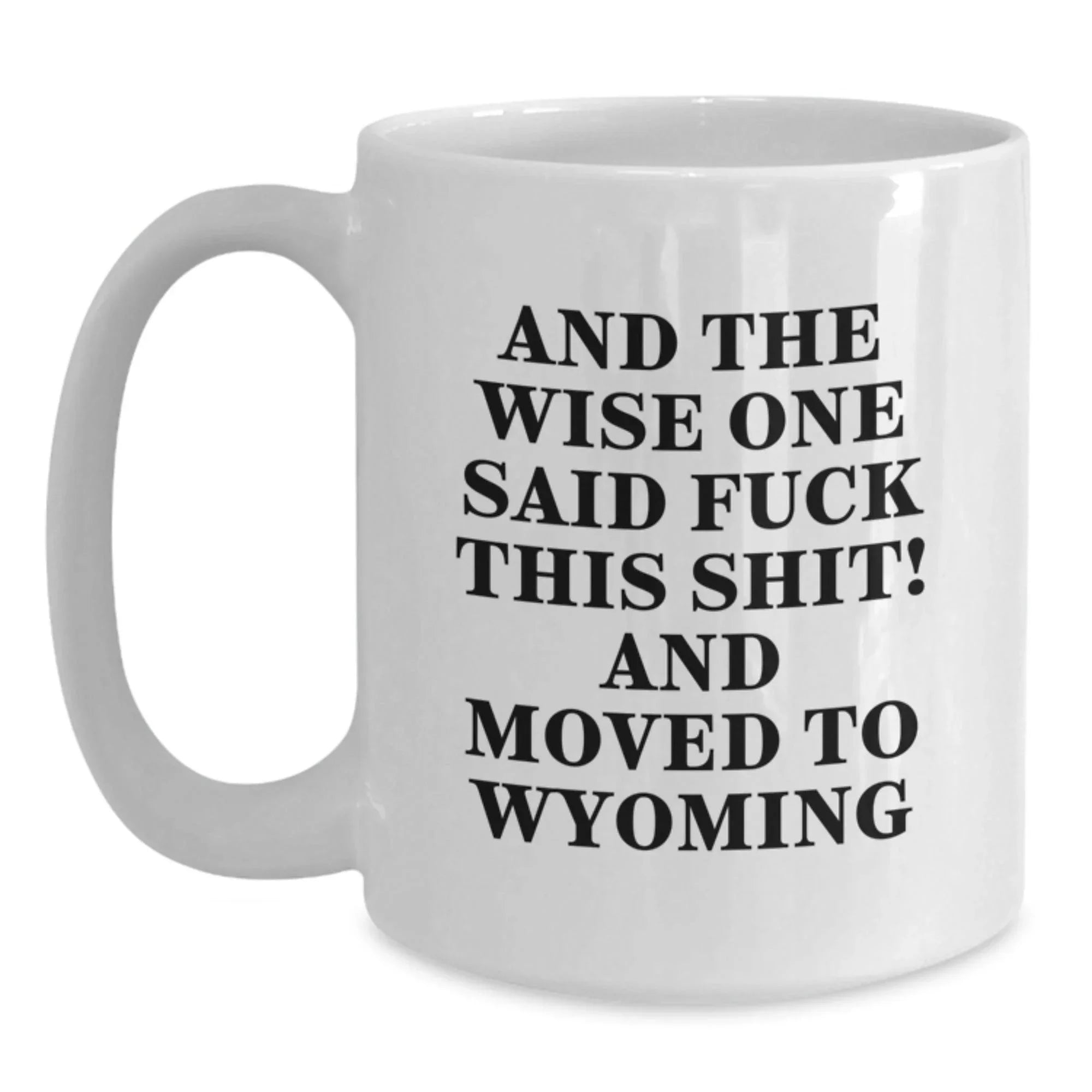 Funny Wyoming White Coffee Mug Gifts For Wyoming Lovers On Valentines