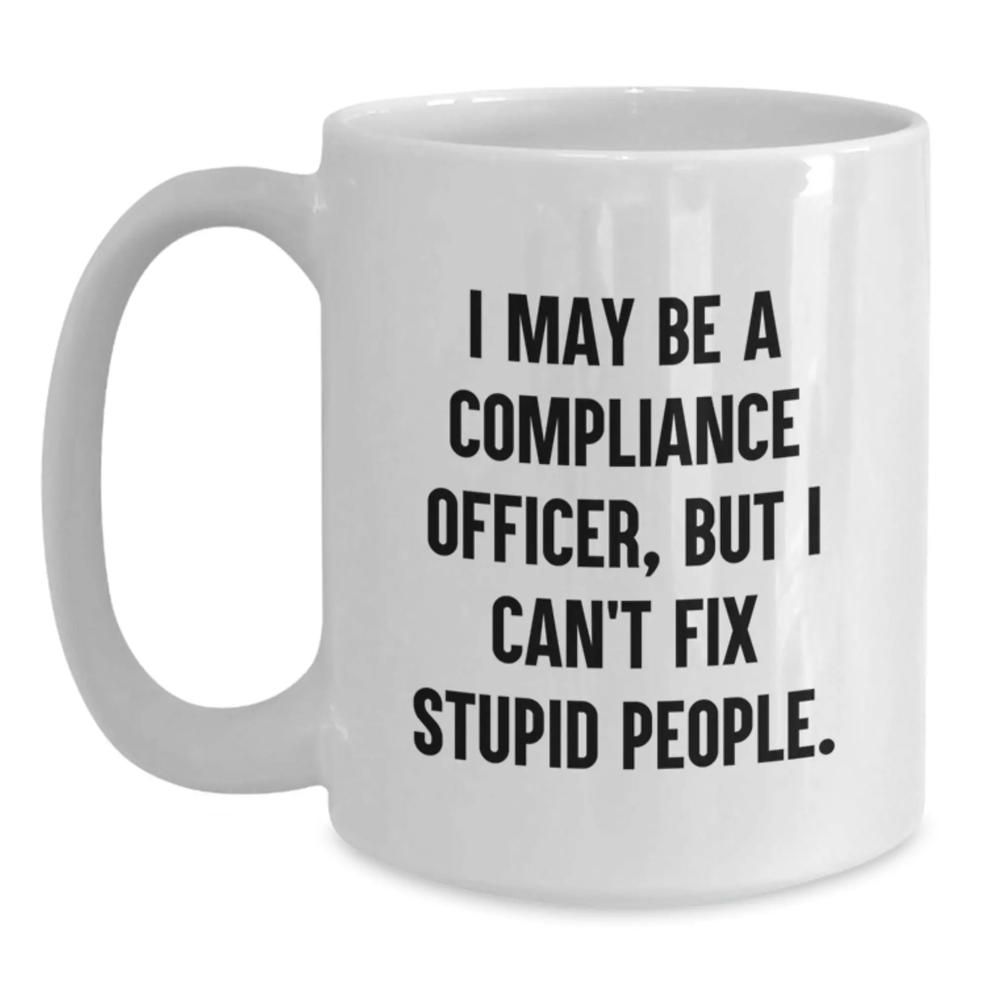 Compliance Officer White Mug Idea for Coworkers Birthday Gift - Main