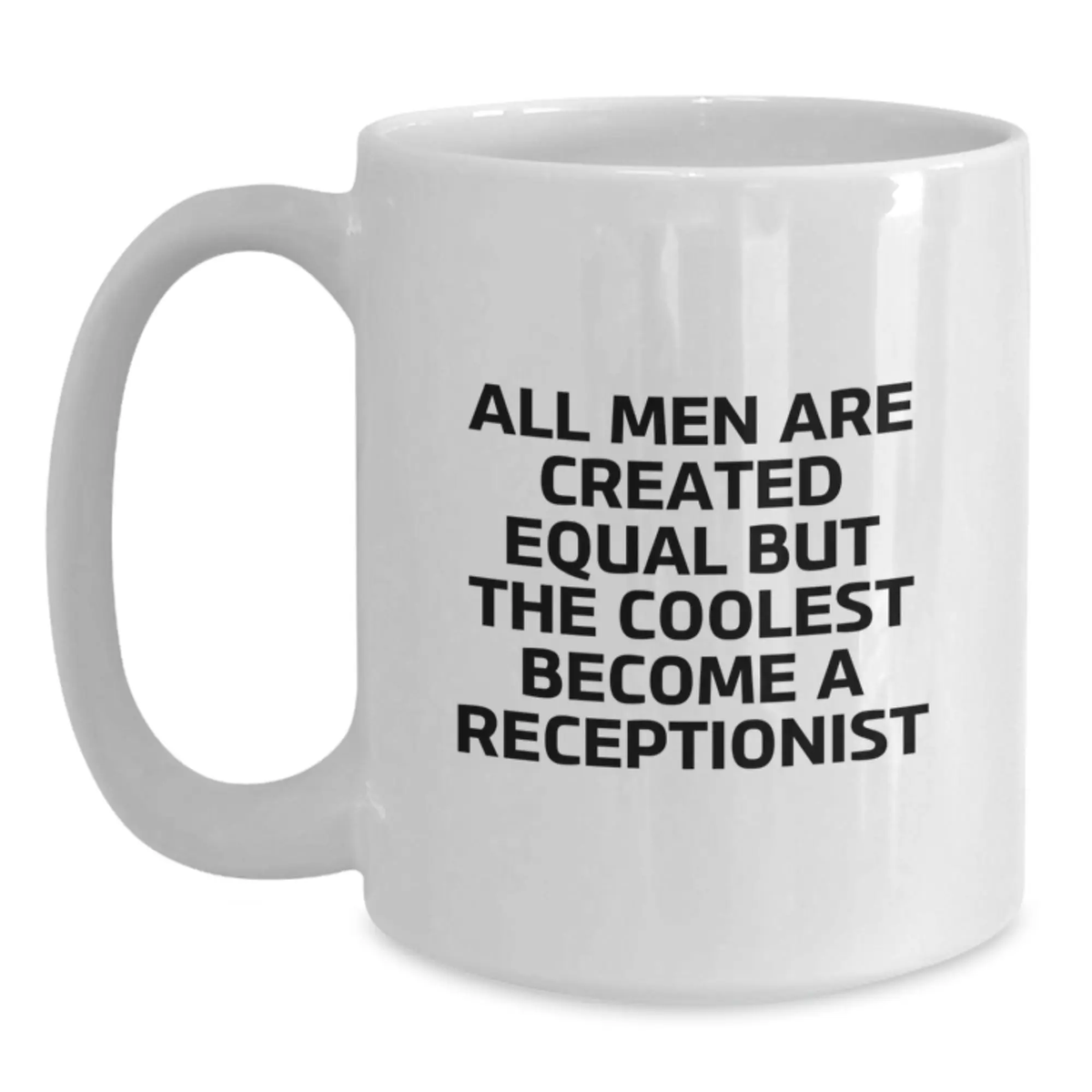 Receptionist Gift for Him - A Humorous Keepsake Mug for Your Favorite - Main
