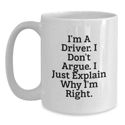 Funny Driver White Coffee Mug - Gifts from Men to Driver for Christmas Unique Presents - Main
