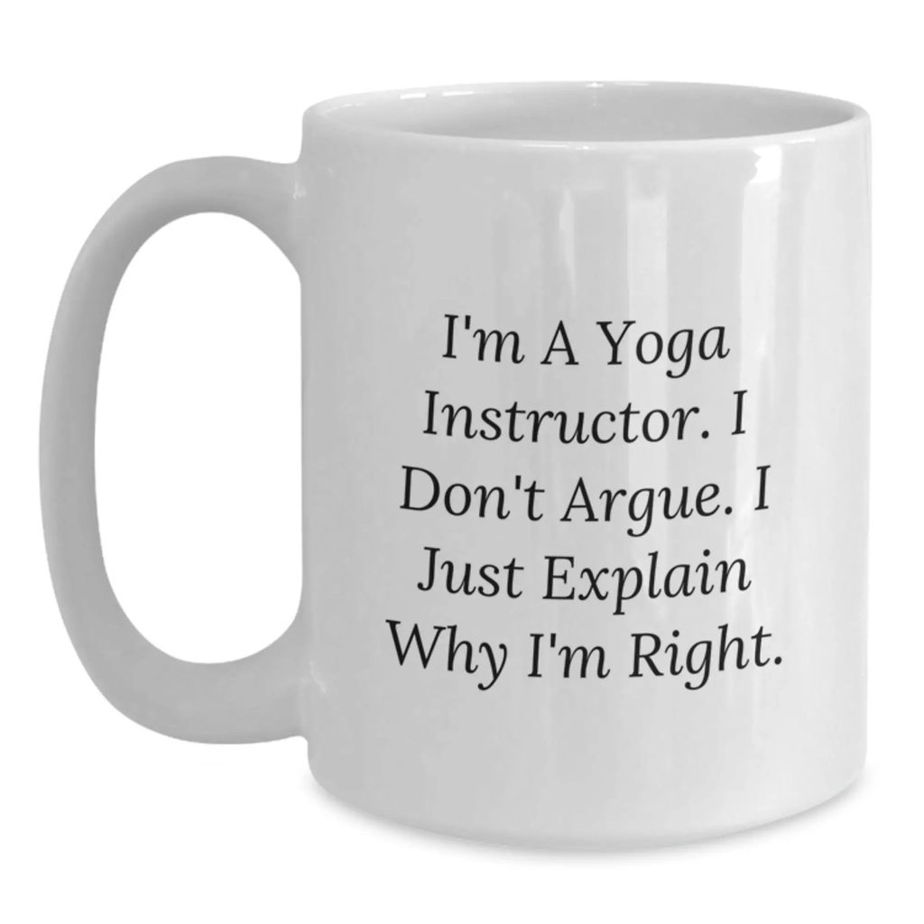 Funny Yoga Instructor White Coffee Mug Gifts from Friends to Yoga Instructor on Birthday - Main