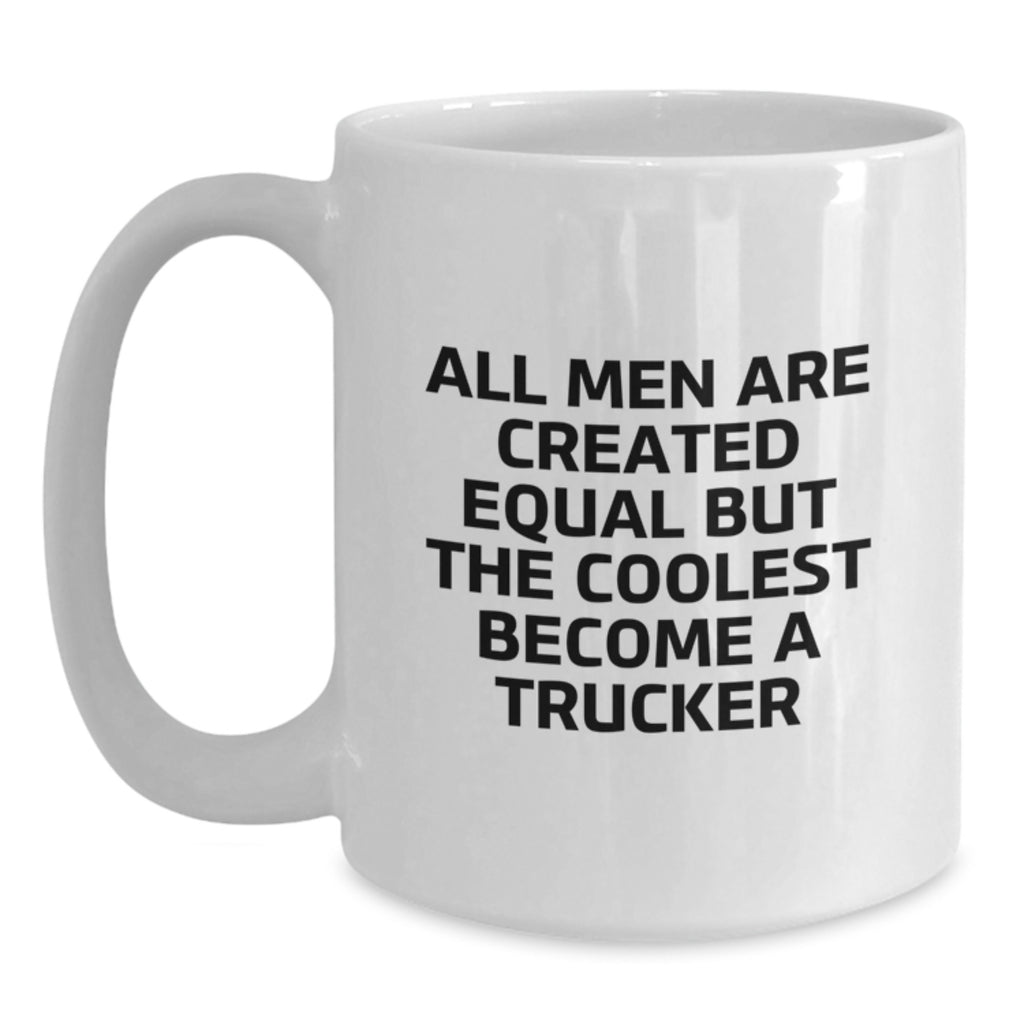 Trucker Gift for Him A Thoughtful Keepsake Mug with a Humorous Saying - Main