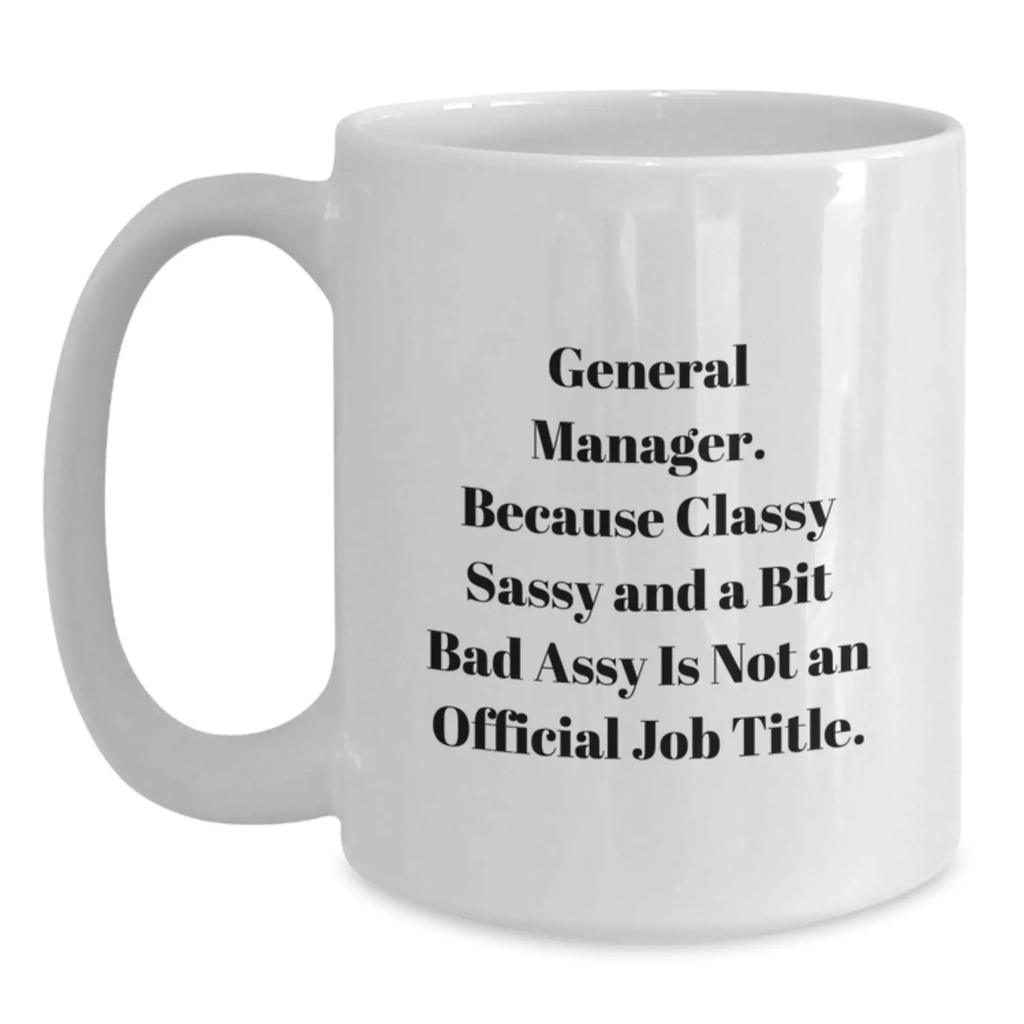 General Manager Novelty Mug for Friends Surprise Birthday Gift - Main
