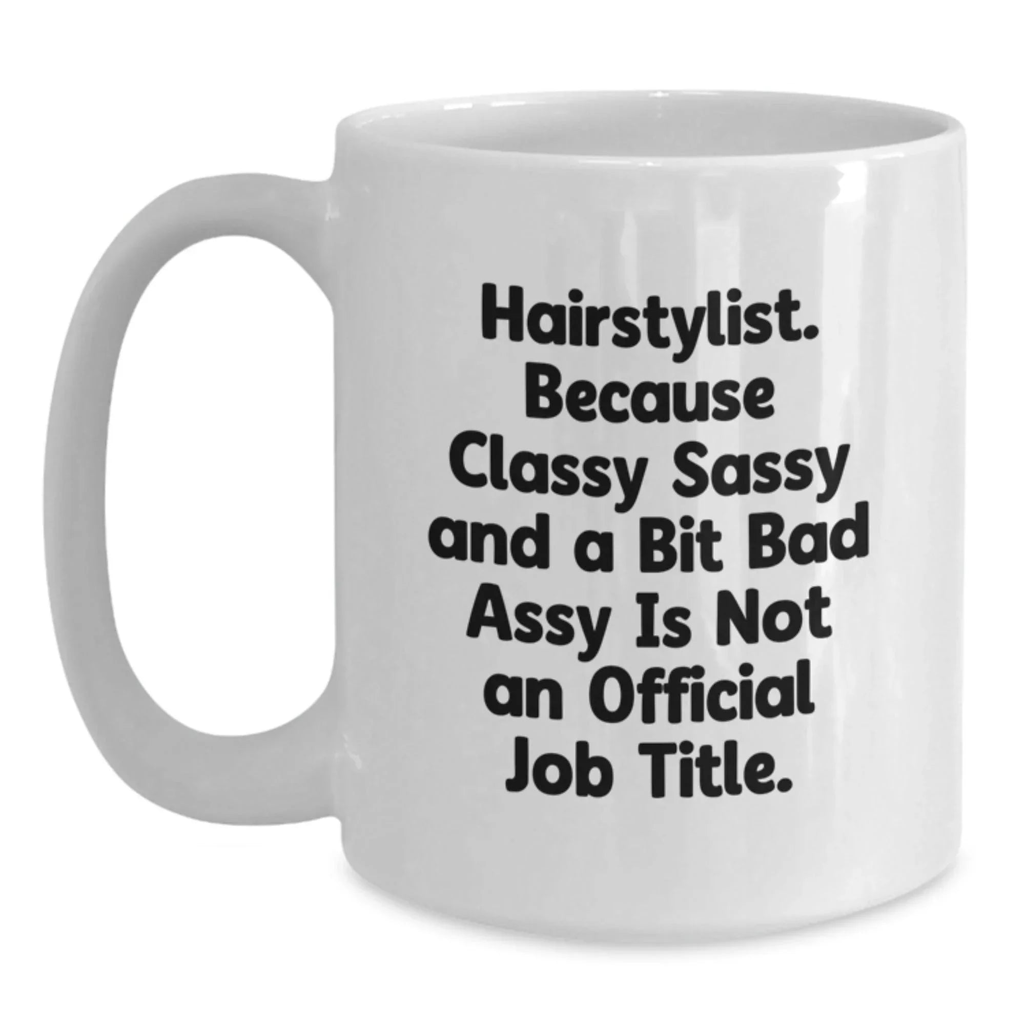 Funny Hairstylist Gifts from Friends - White Coffee Mug, Perfect for Christmas Morning