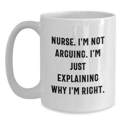Funny Nurse Gifts from Friends White Coffee Mug - Christmas Unique Gifts for Nurse, Inspirational Quote - 11oz or 15oz Ceramic Mug - Main